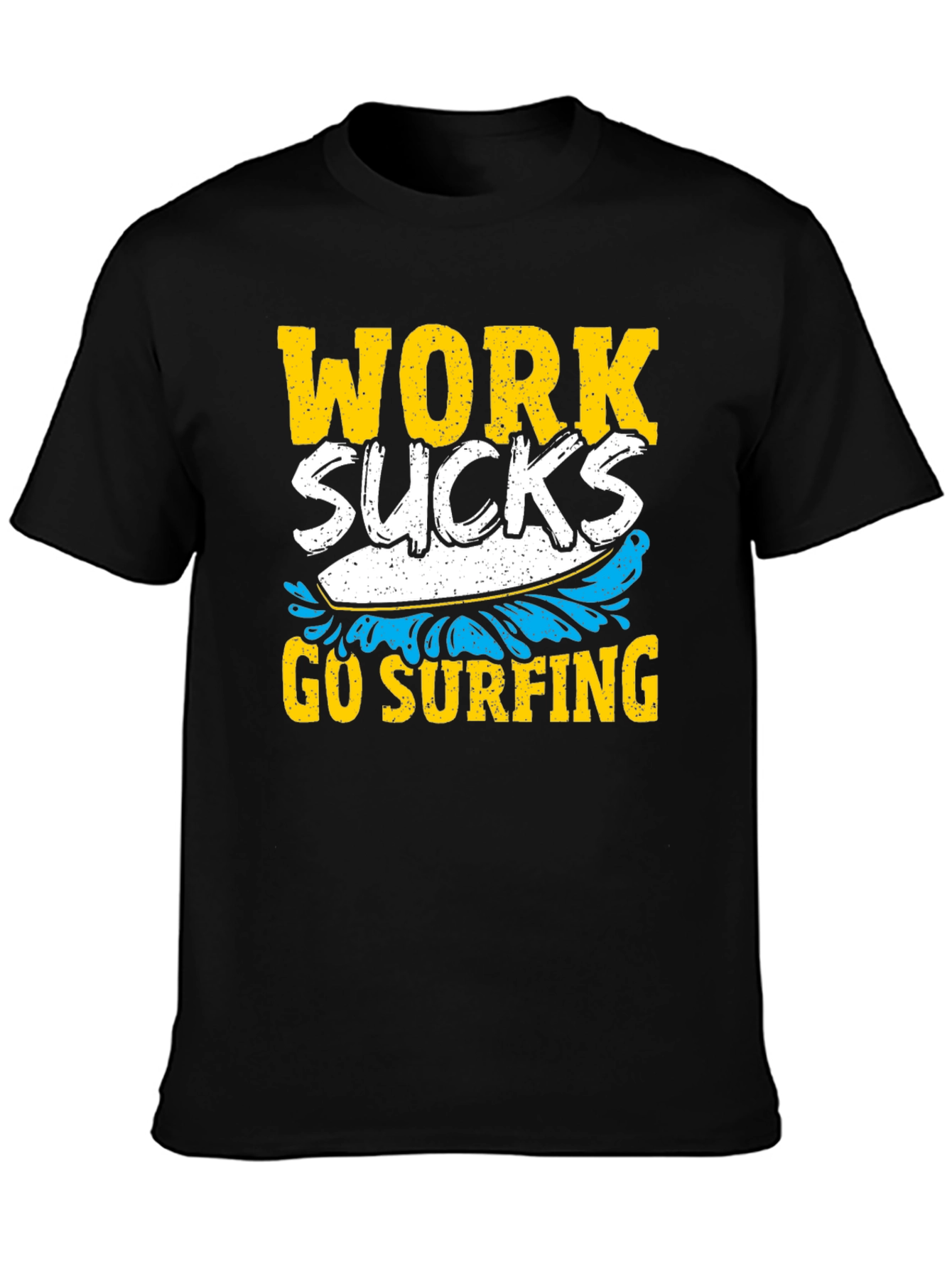 Work Sucks Go Surfing Graphic Tee