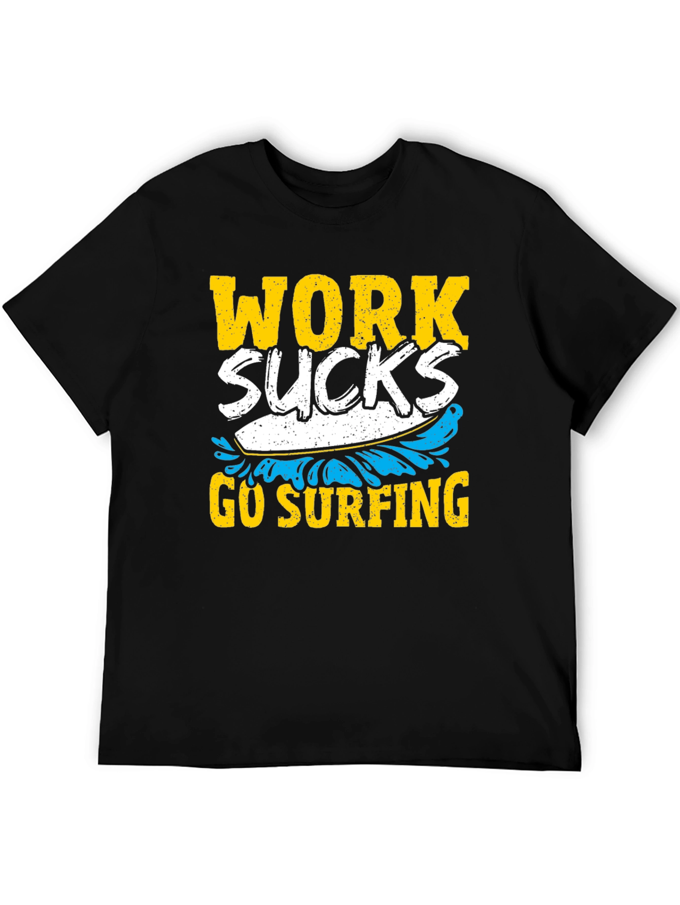 Work Sucks Go Surfing Graphic Tee