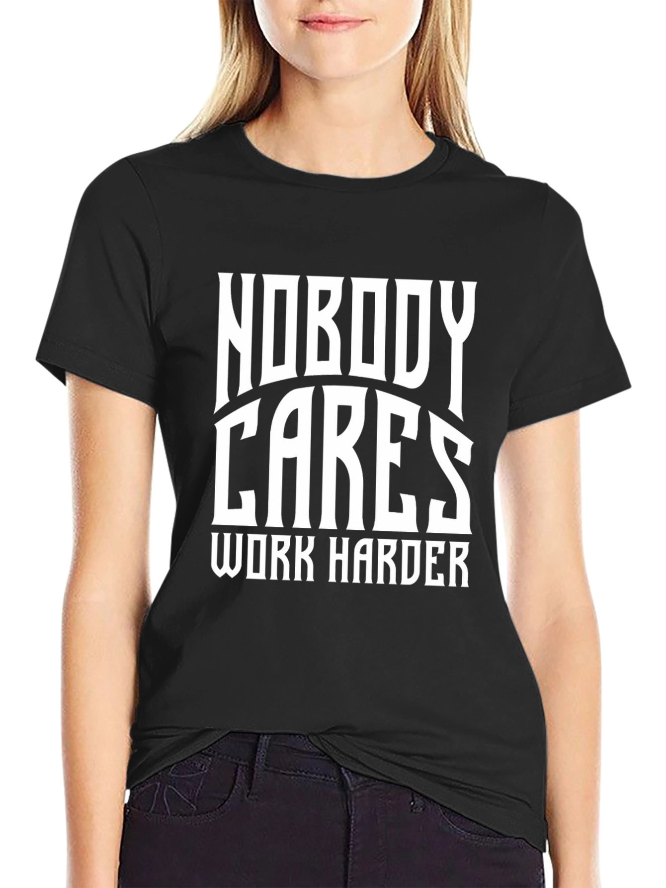 Nobody Cares Work Harder Black Graphic Tee