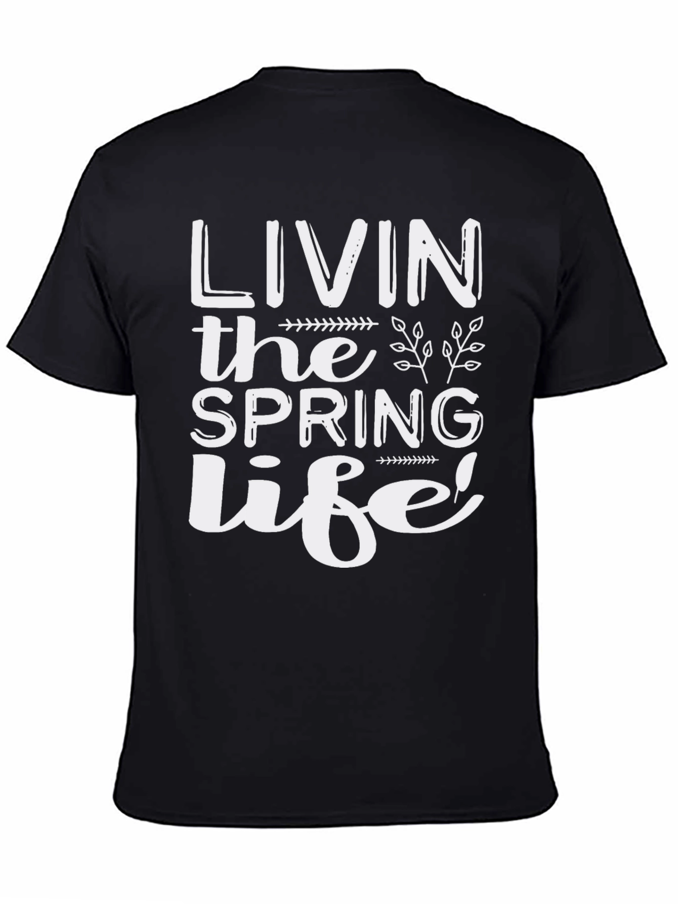 Livin the Spring Life Black T-Shirt