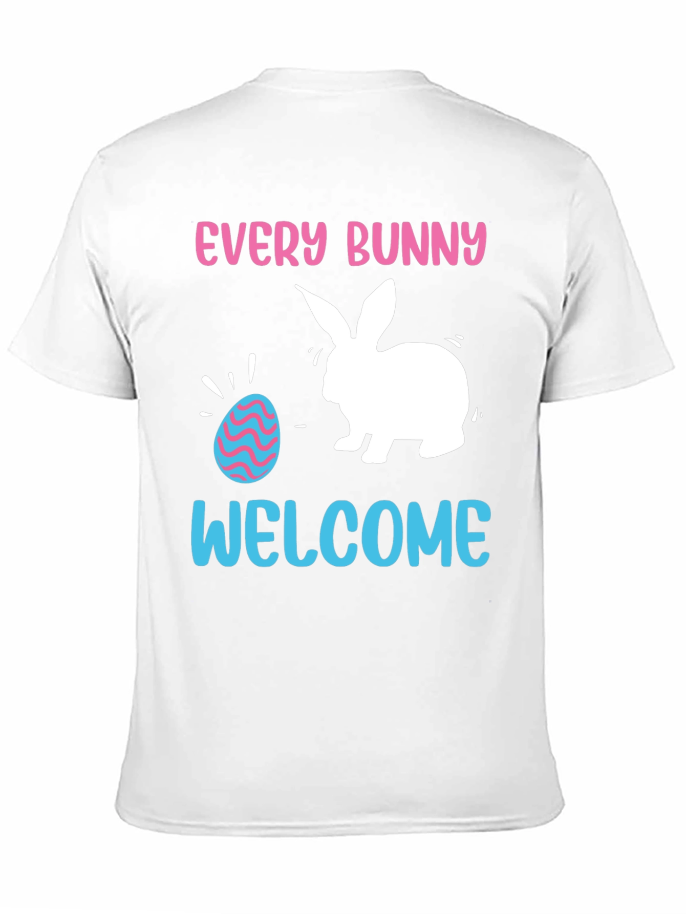 Every Bunny Welcome Easter T-Shirt