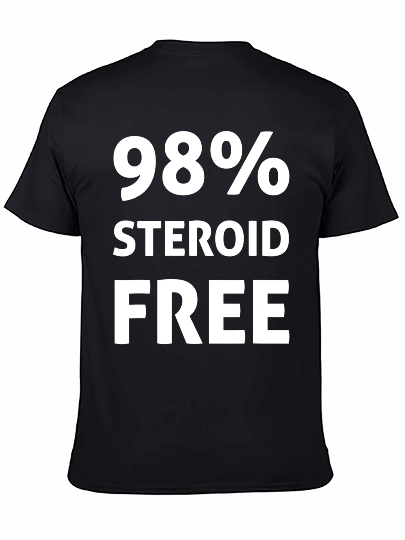 98% Steroid Free Black Graphic Tee