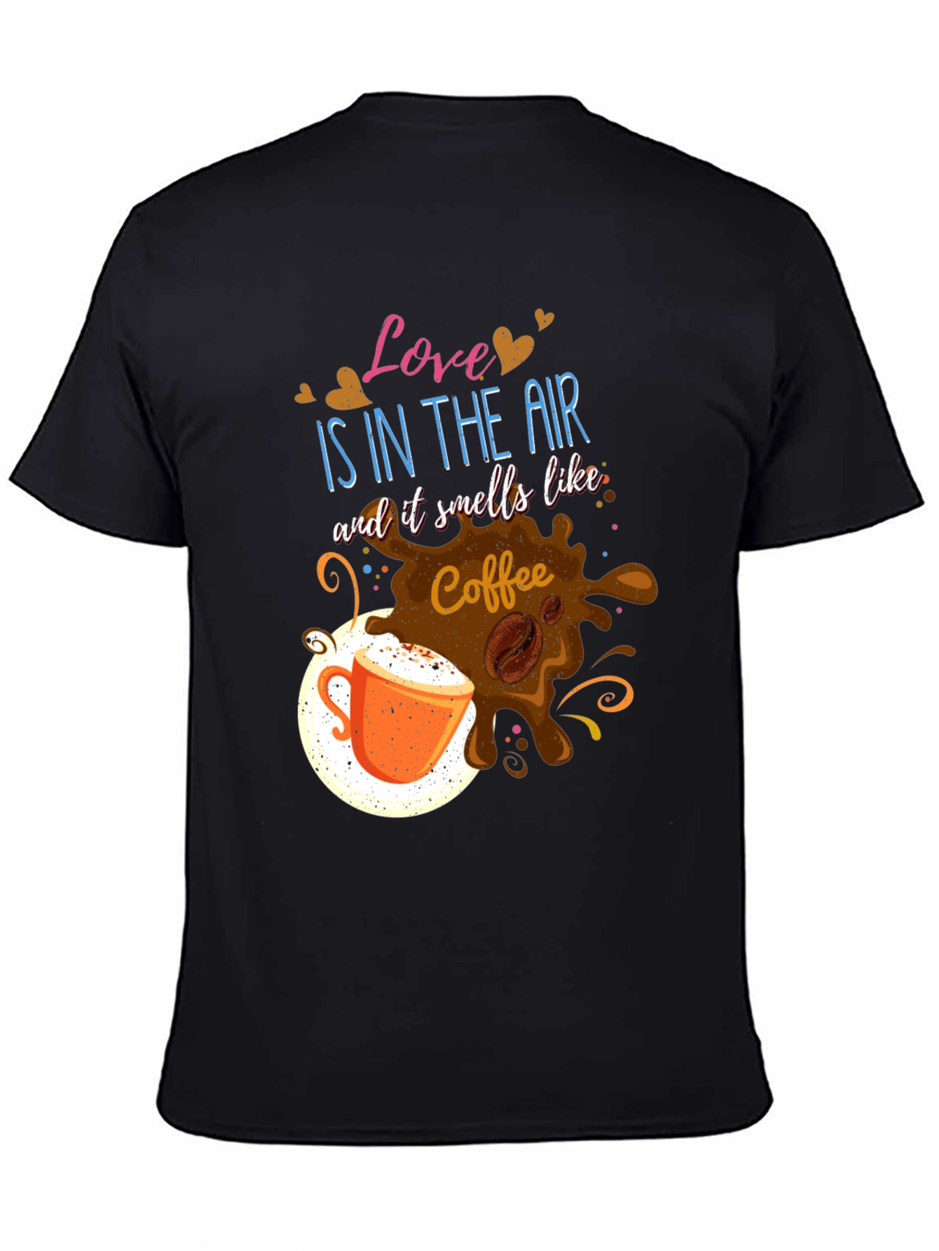 Love Is In The Air Coffee Graphic T-Shirt