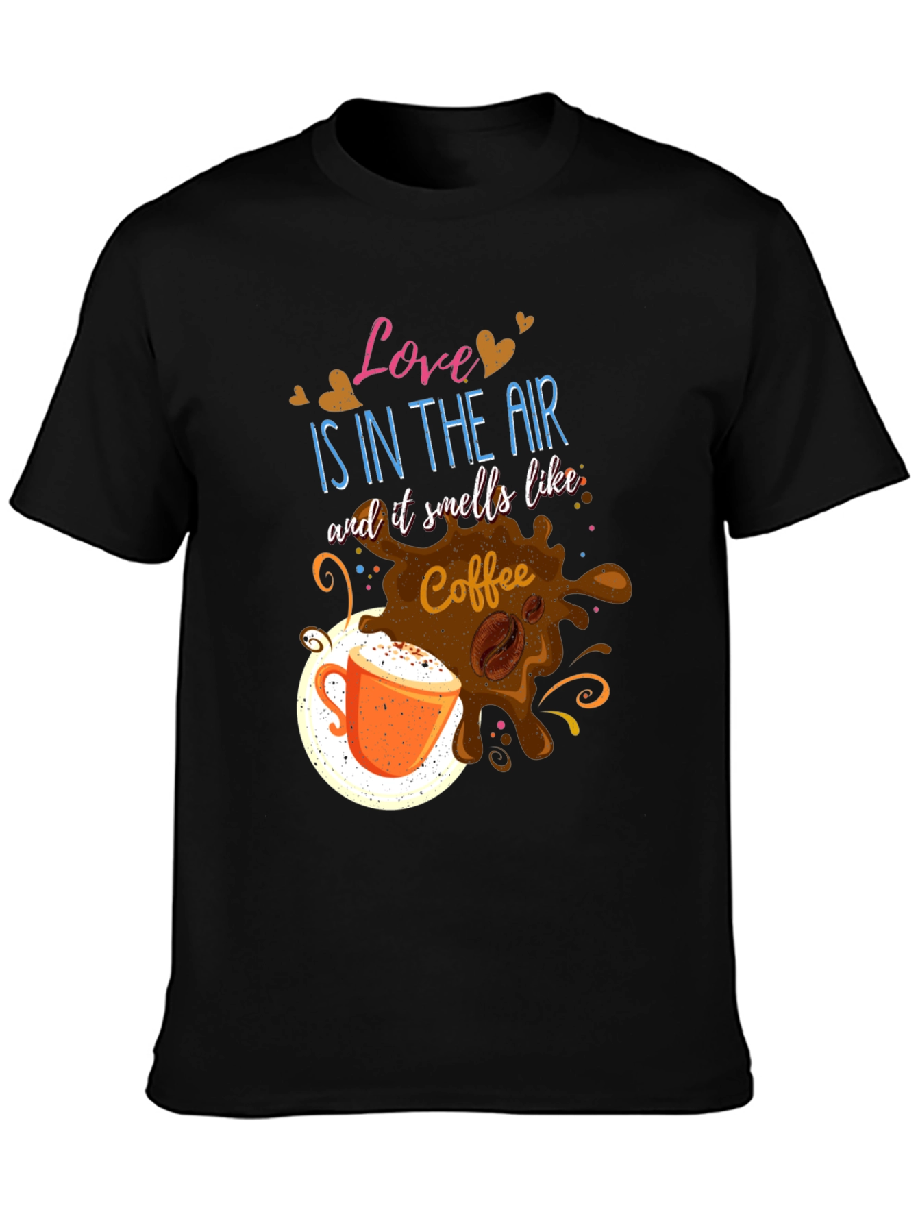 Love Is In The Air Coffee Graphic T-Shirt