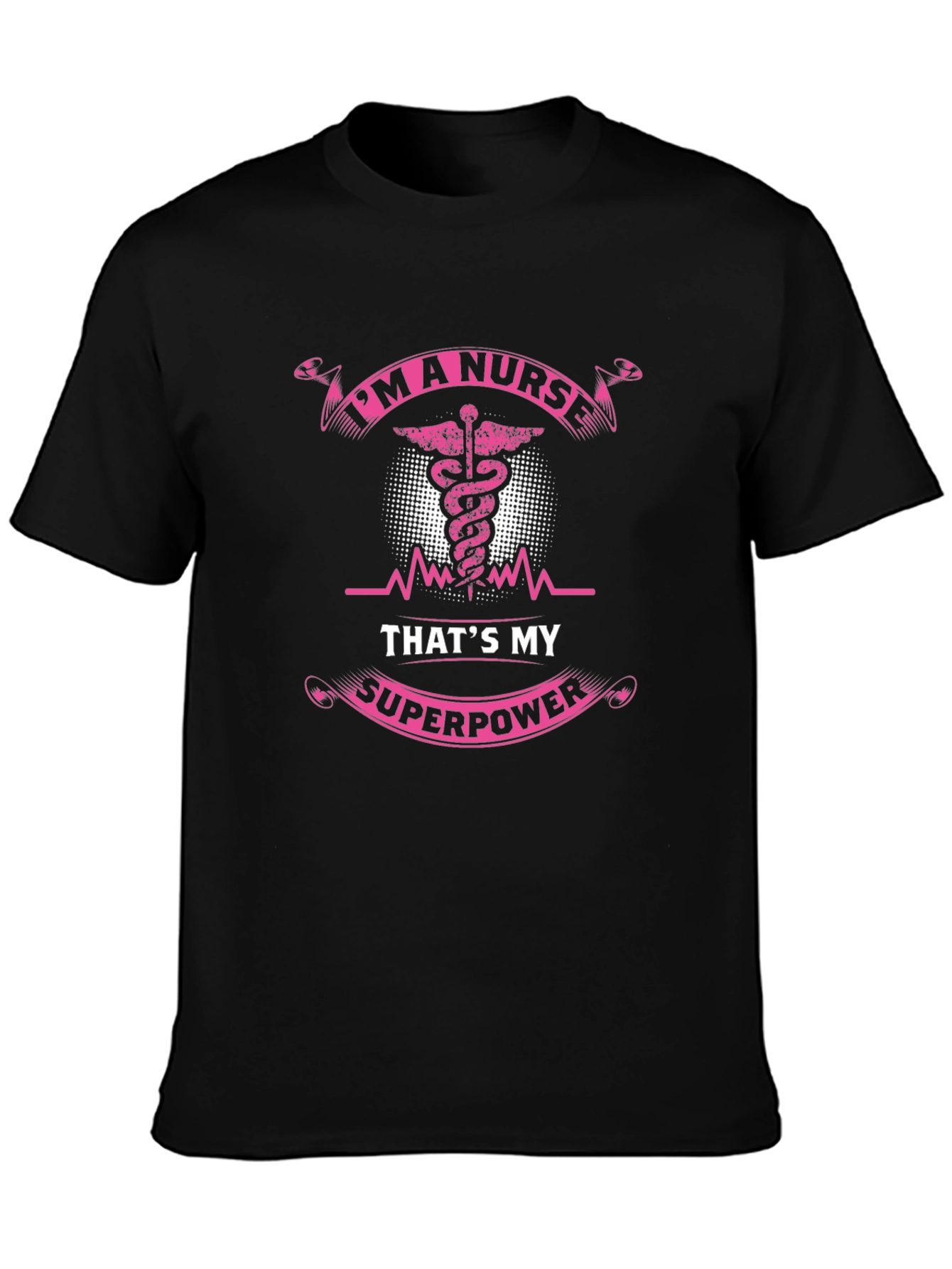 Im A Nurse Thats My Superpower Black T-Shirt