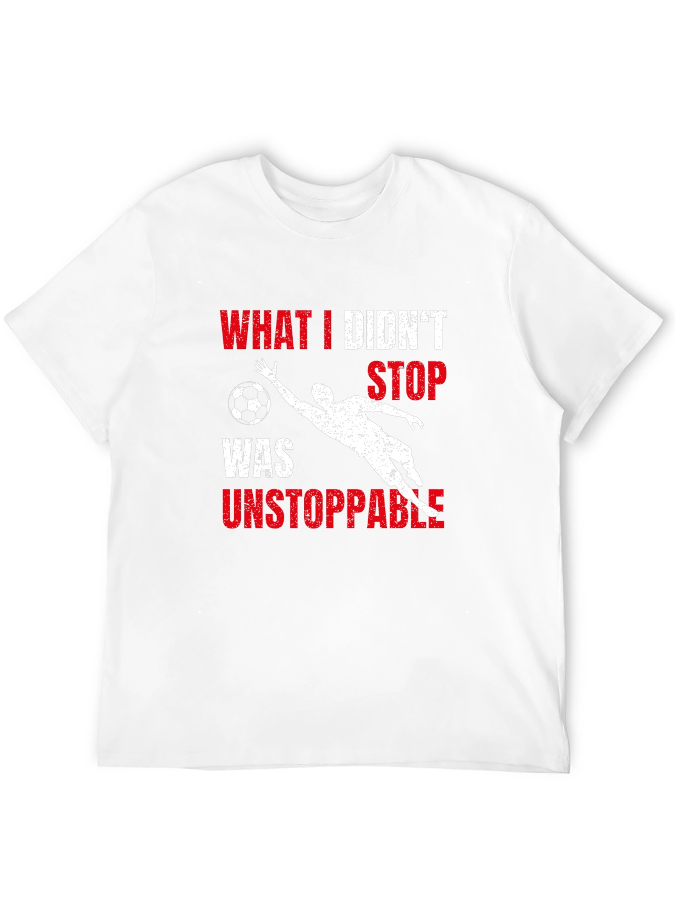 Unstoppable Goalie Graphic T-Shirt - Soccer Fan Apparel