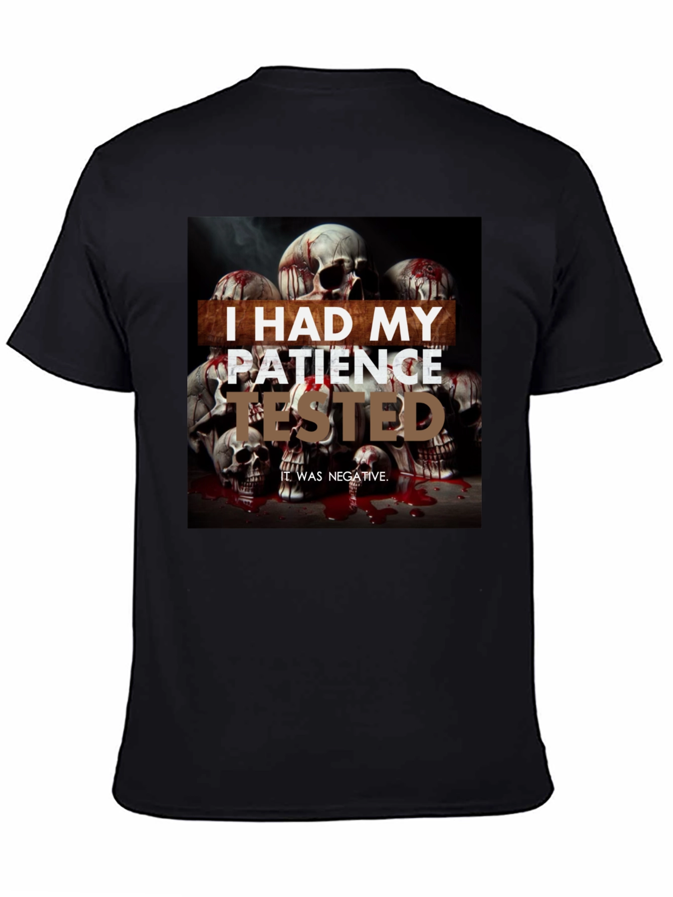 I Had My Patience Tested Skull Graphic Tee