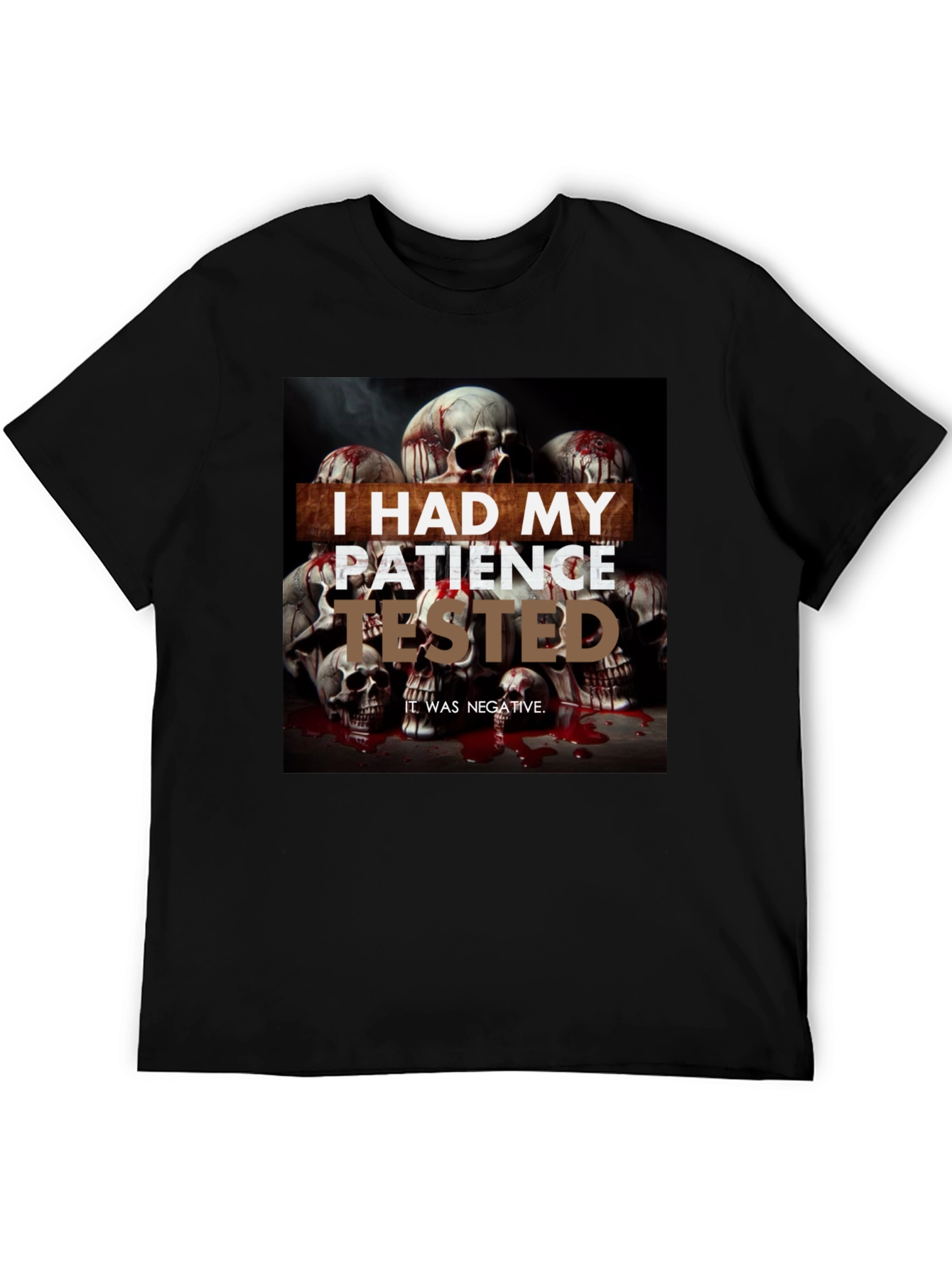 I Had My Patience Tested Skull Graphic Tee