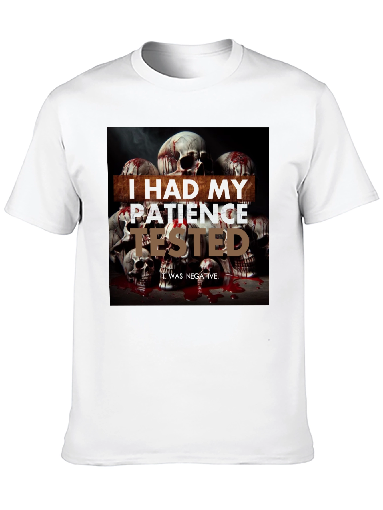 I Had My Patience Tested Skull Graphic Tee
