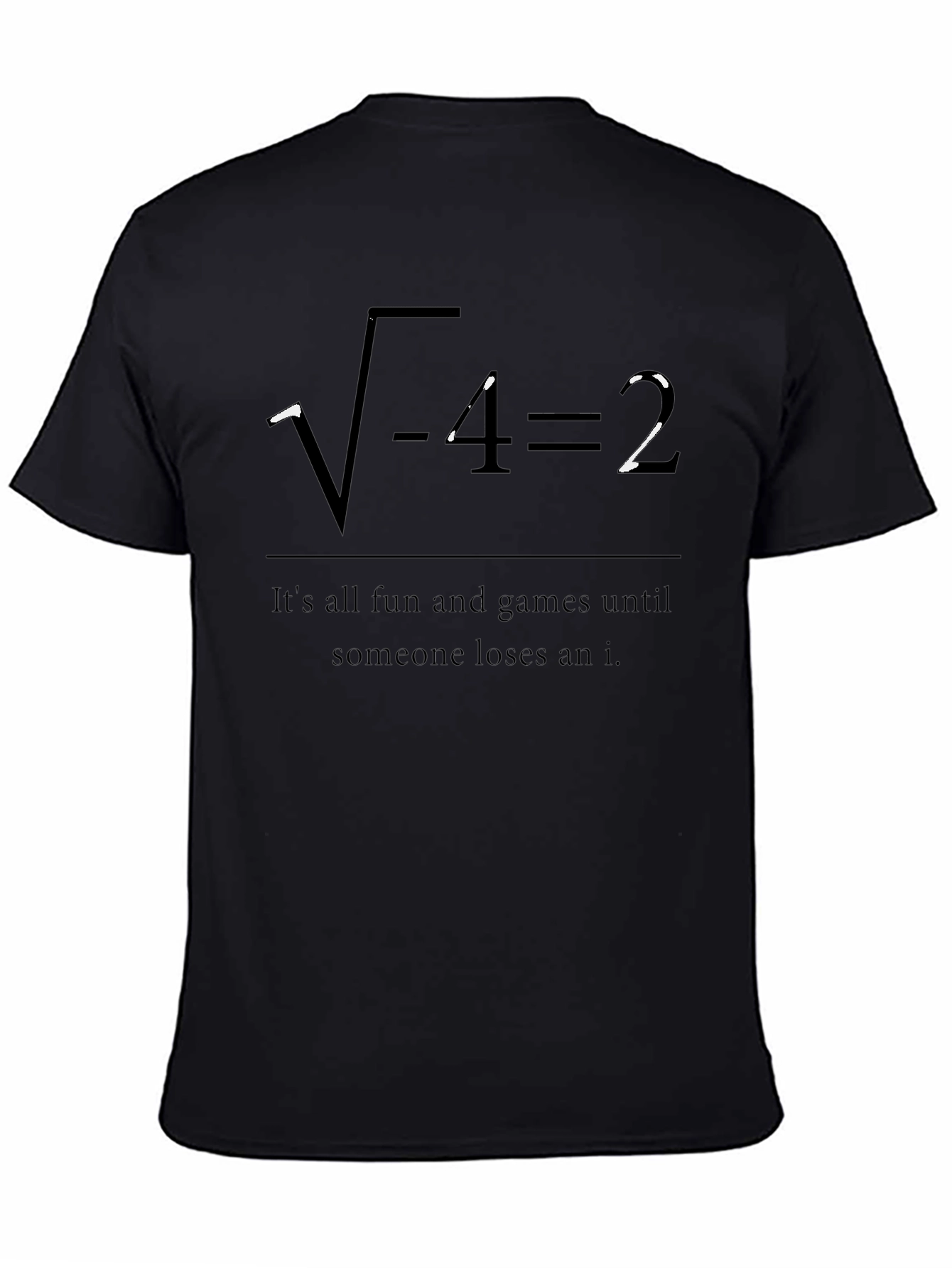 Funny Math Humor T-Shirt - Imaginary Number Joke