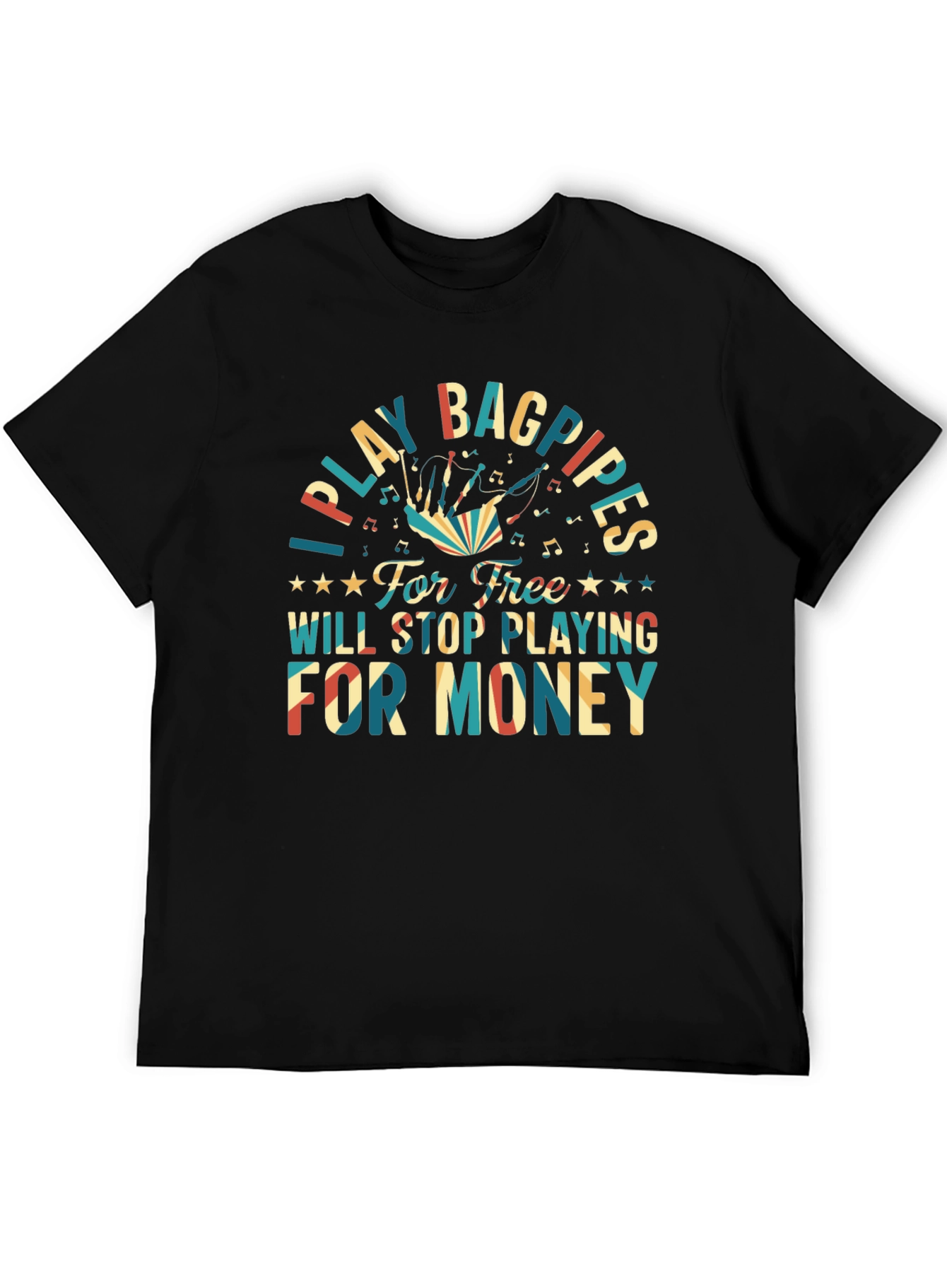 I Play Bagpipes T-Shirt - Funny Musician Gift