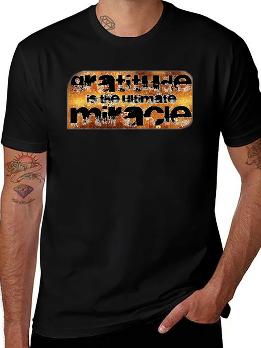 Gratitude is the Ultimate Miracle T-Shirt