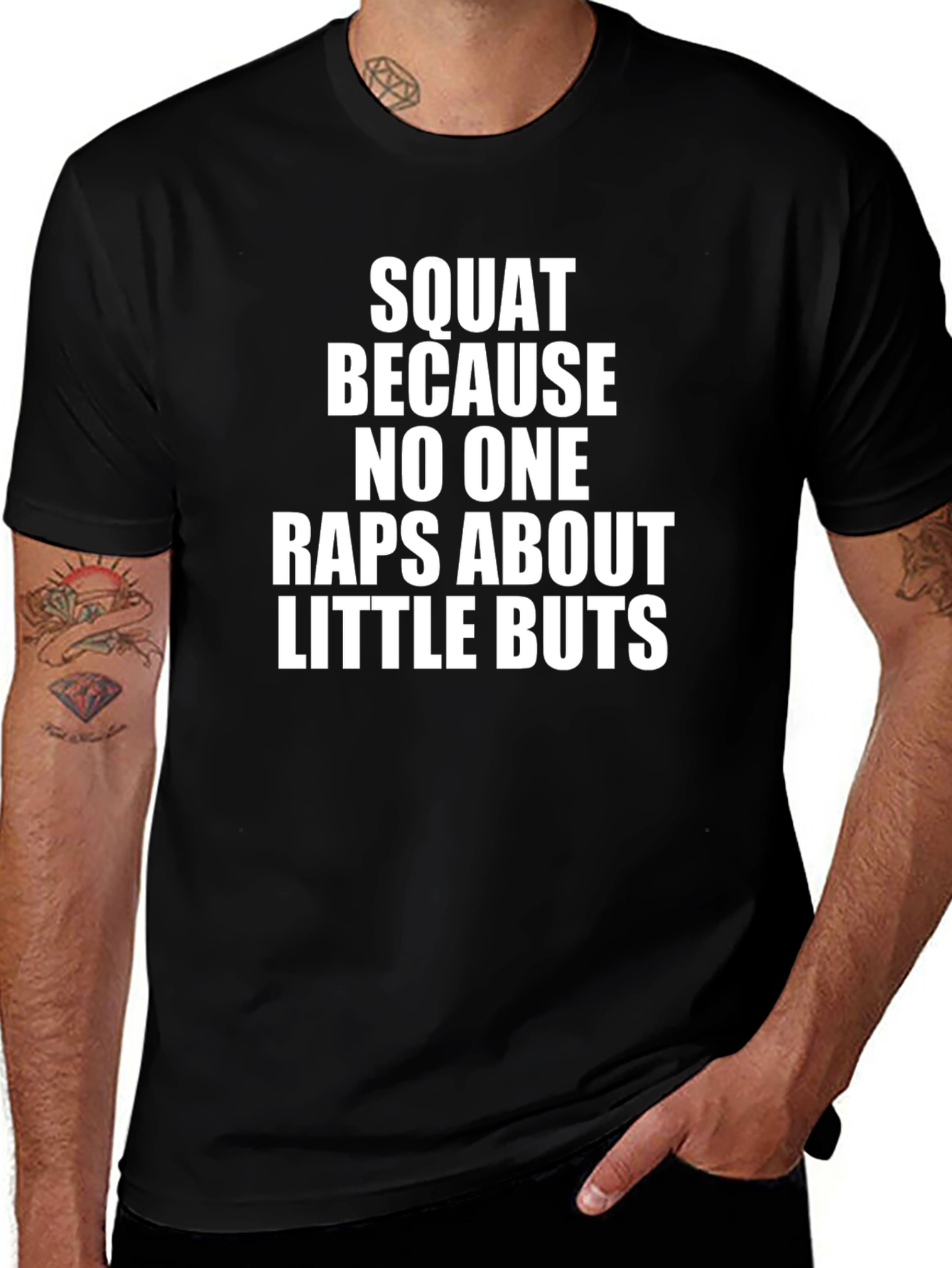 Squat Because No One Raps About Little Buts T-Shirt