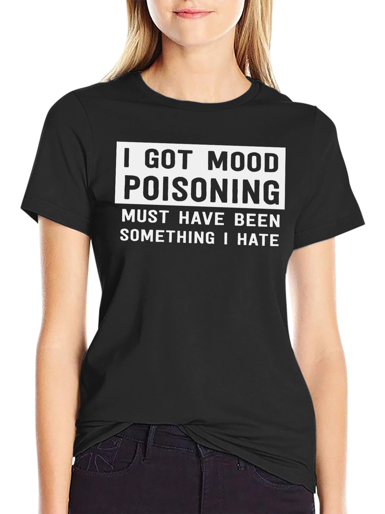 Mood Poisoning Funny Graphic T-Shirt