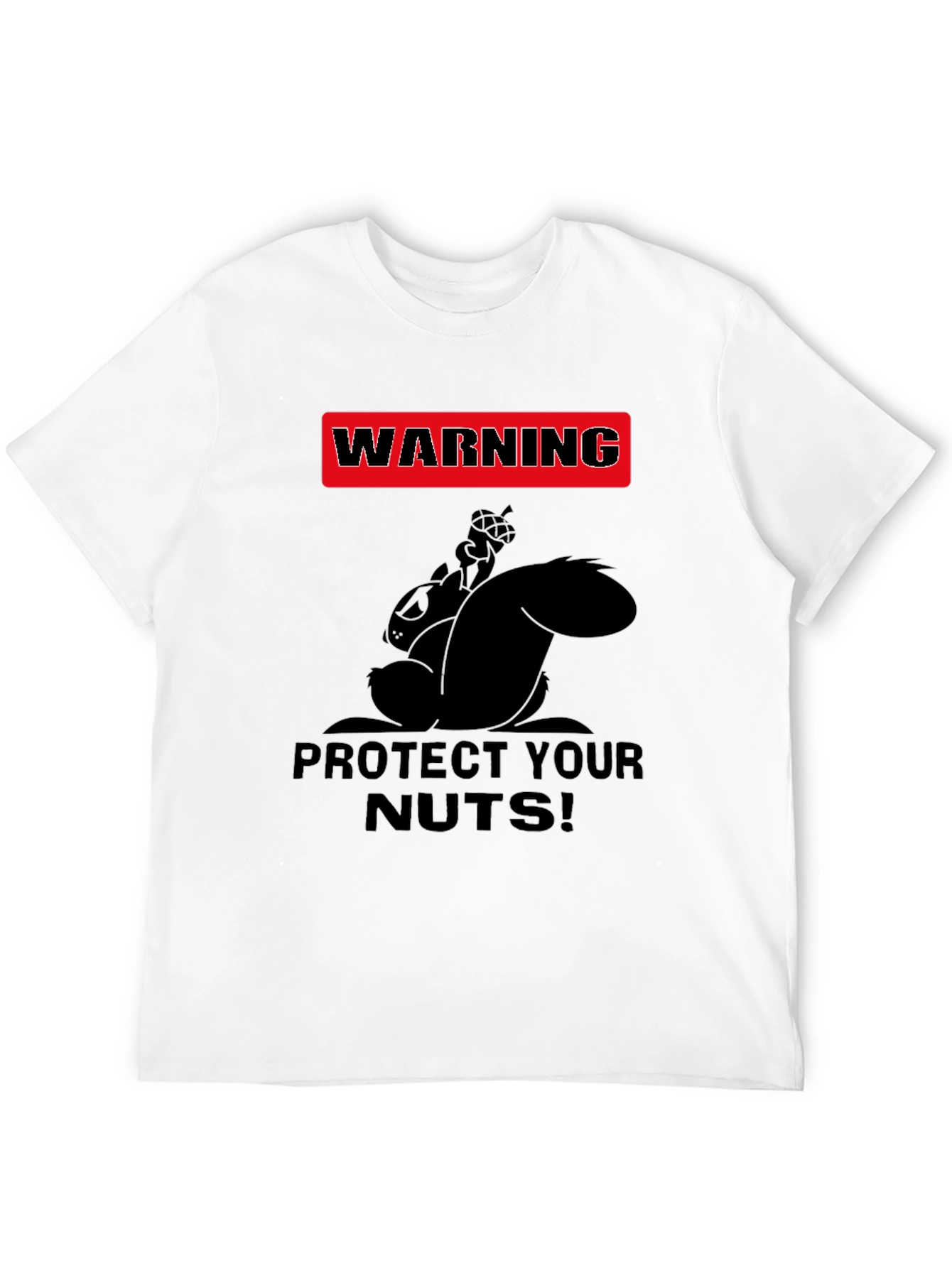 Warning Protect Your Nuts! Humor Graphic Tee