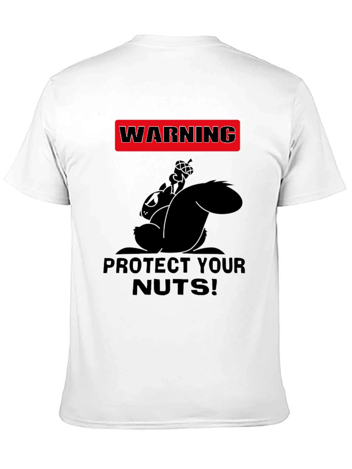 Warning Protect Your Nuts! Humor Graphic Tee