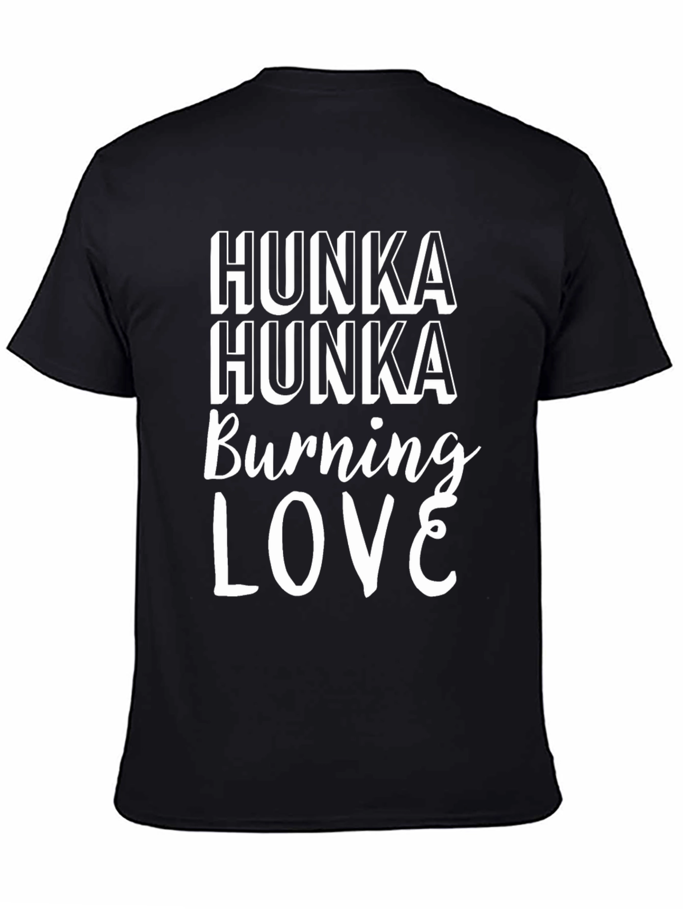 Hunka Hunka Burning Love Graphic Tee