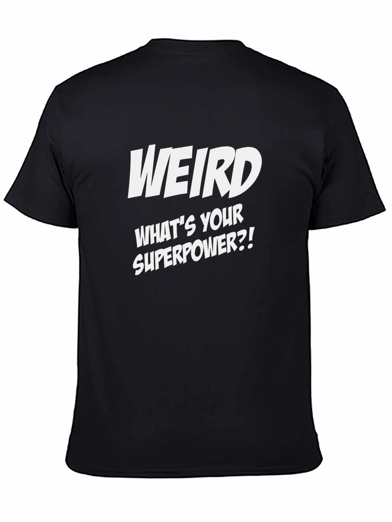 Weird Superpower Black Graphic Tee