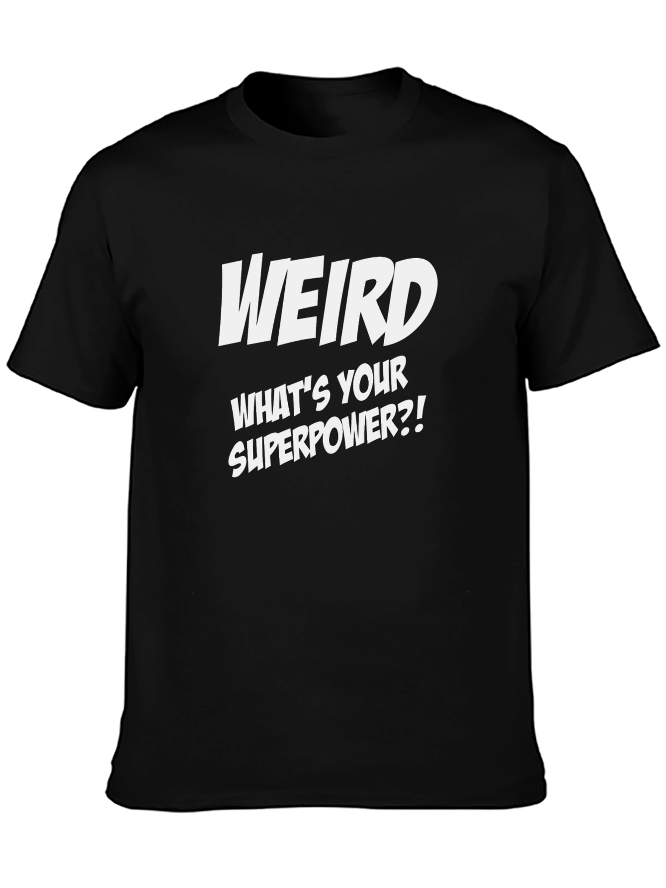 Weird Superpower Black Graphic Tee
