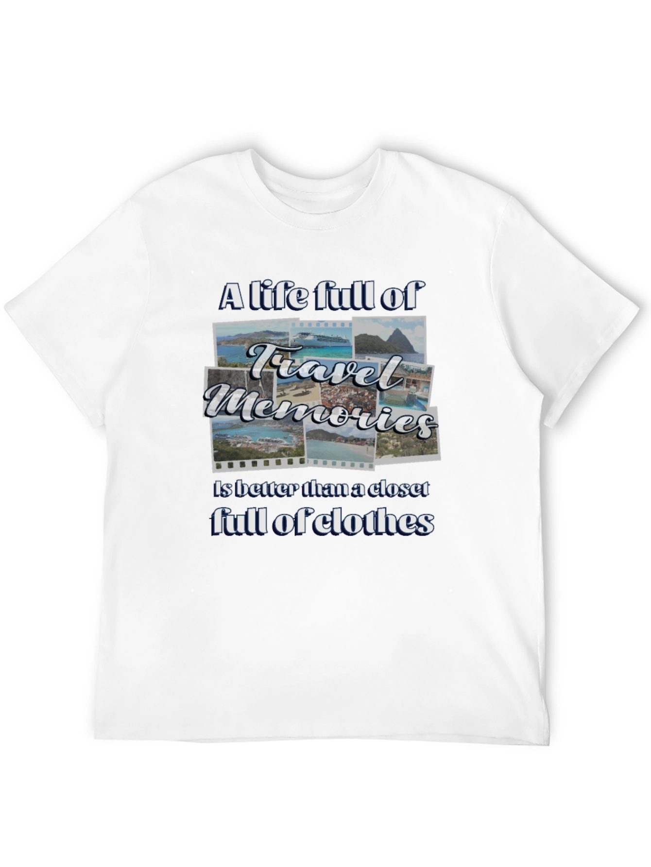 Travel Memories T-Shirt: A Life Full of Adventure