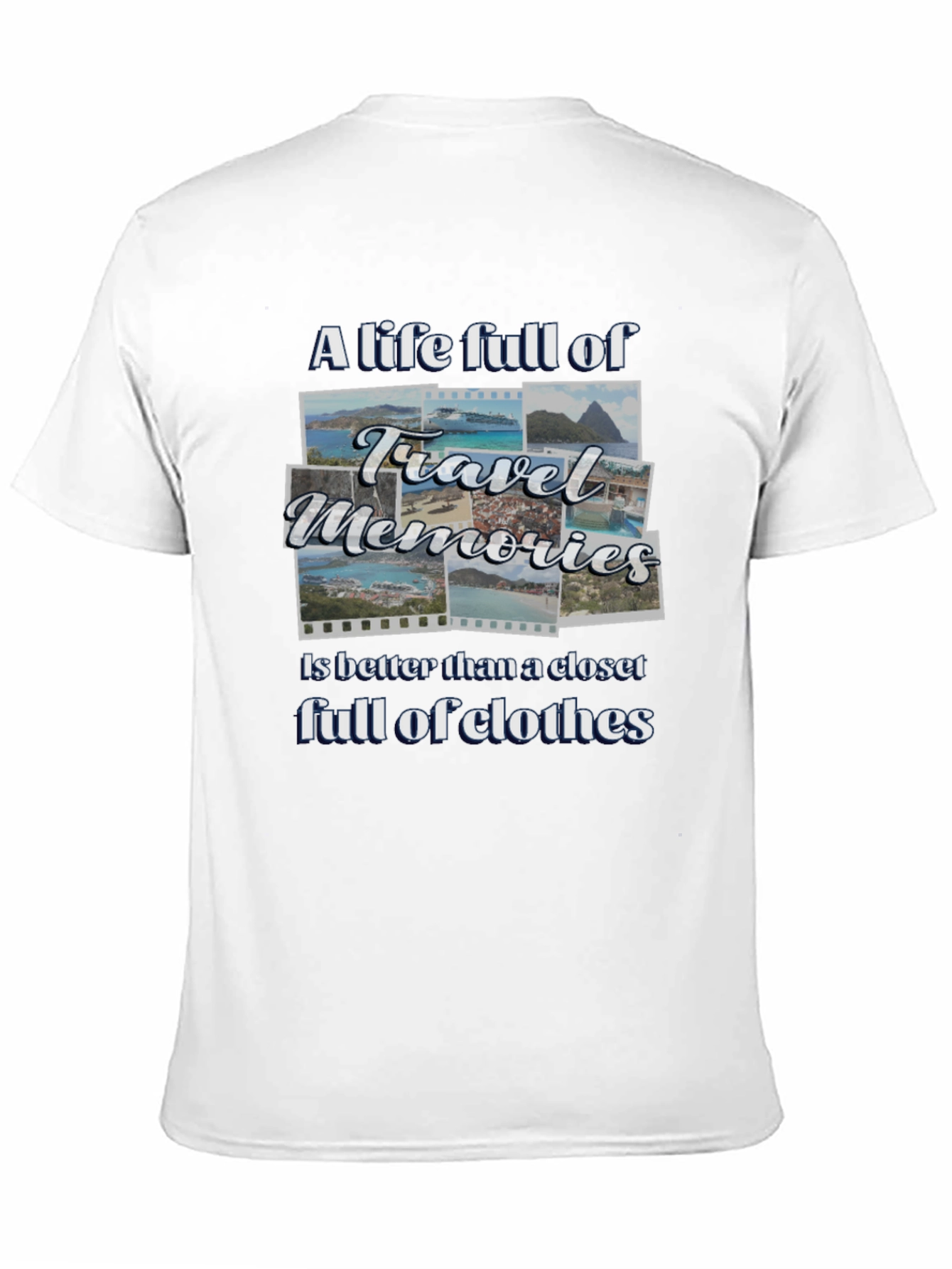 Travel Memories T-Shirt: A Life Full of Adventure
