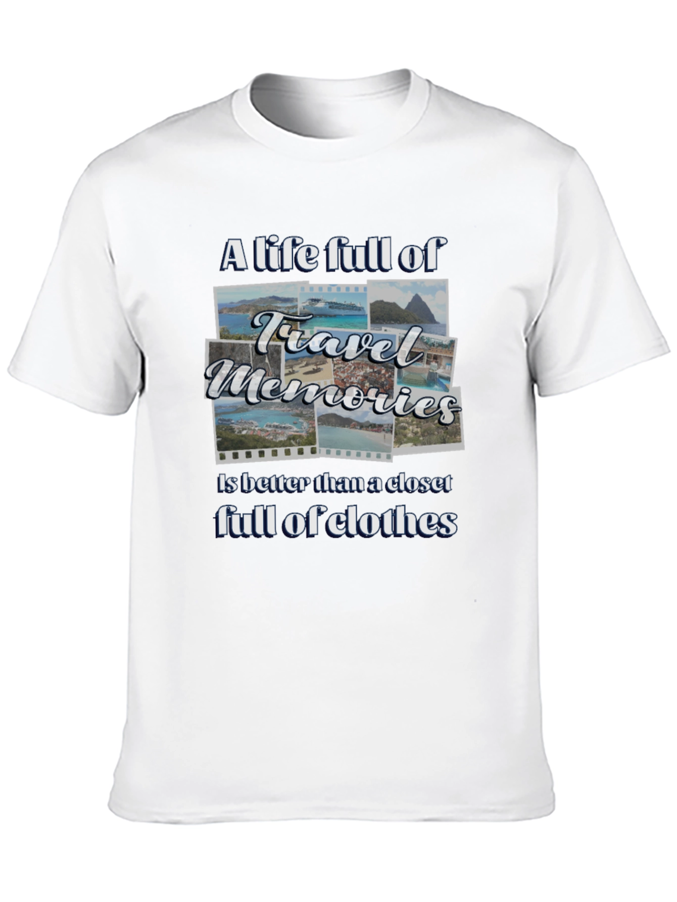 Travel Memories T-Shirt: A Life Full of Adventure