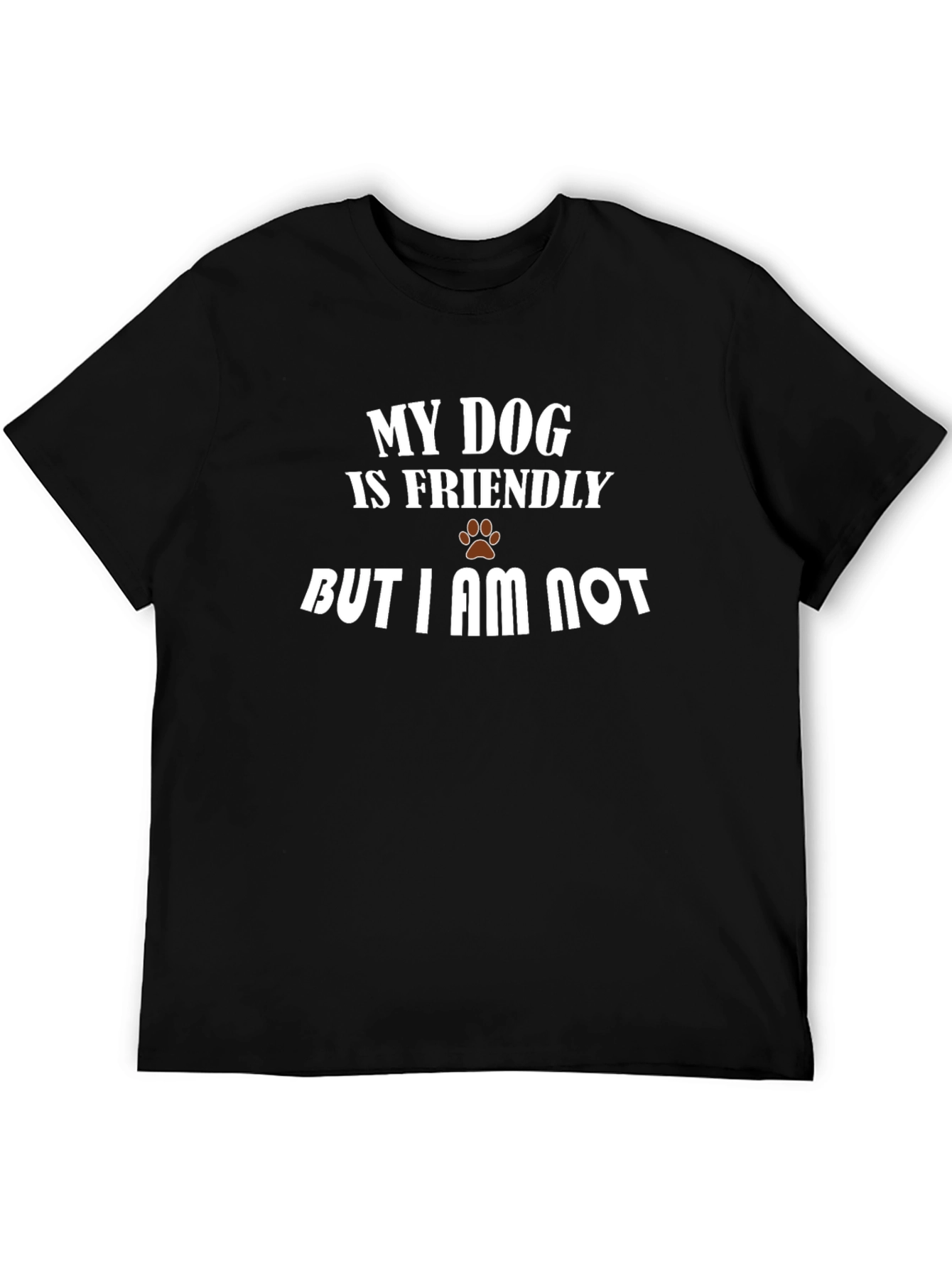 Funny Dog Lover T-Shirt - My Dog Is Friendly