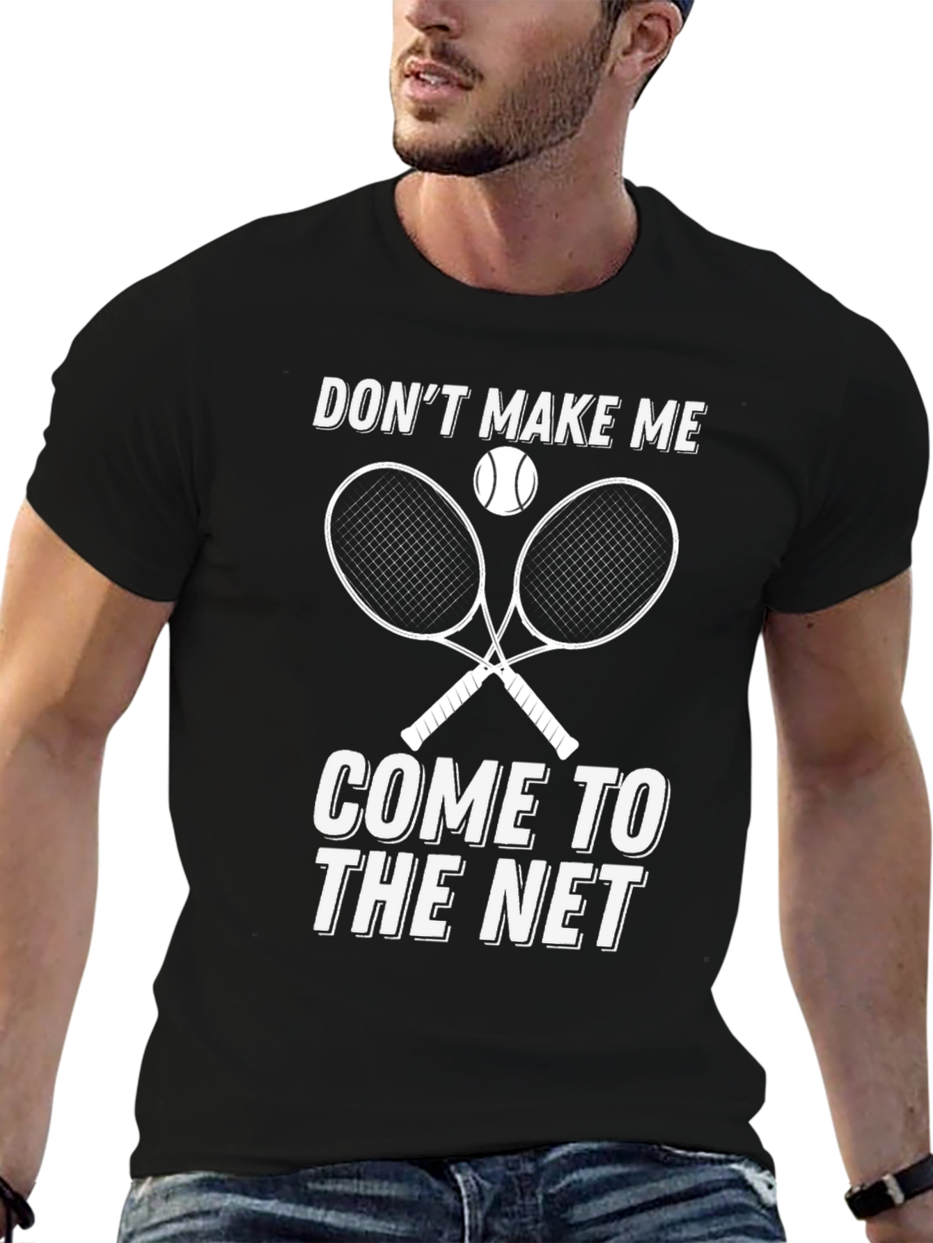 Dont Make Me Come to The Net T-Shirt Tennis