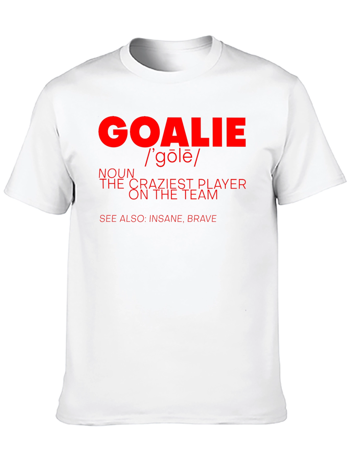 Goalie Definition Graphic T-Shirt - Crazy Player Tee