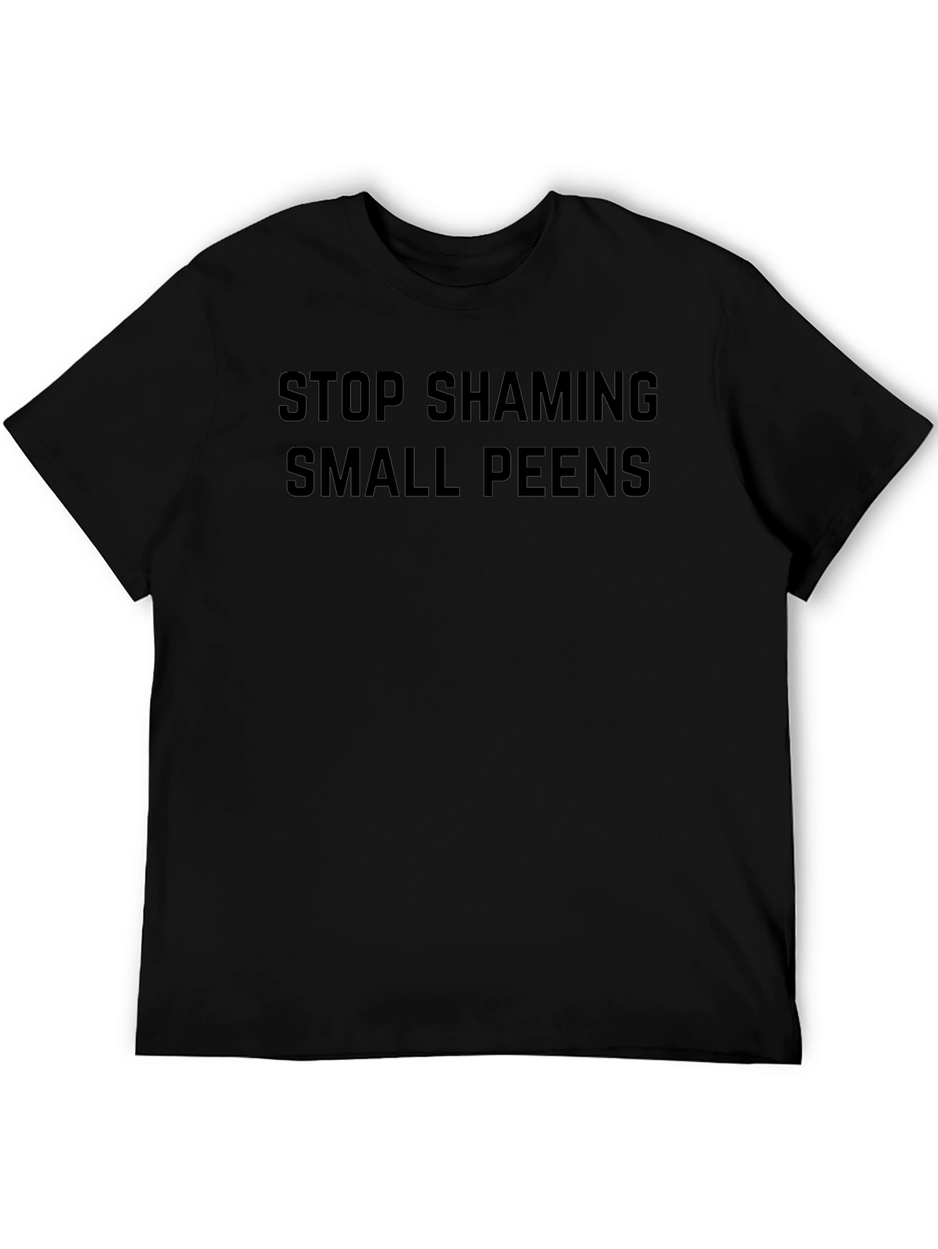 Stop Shaming Small Peens Graphic Tee