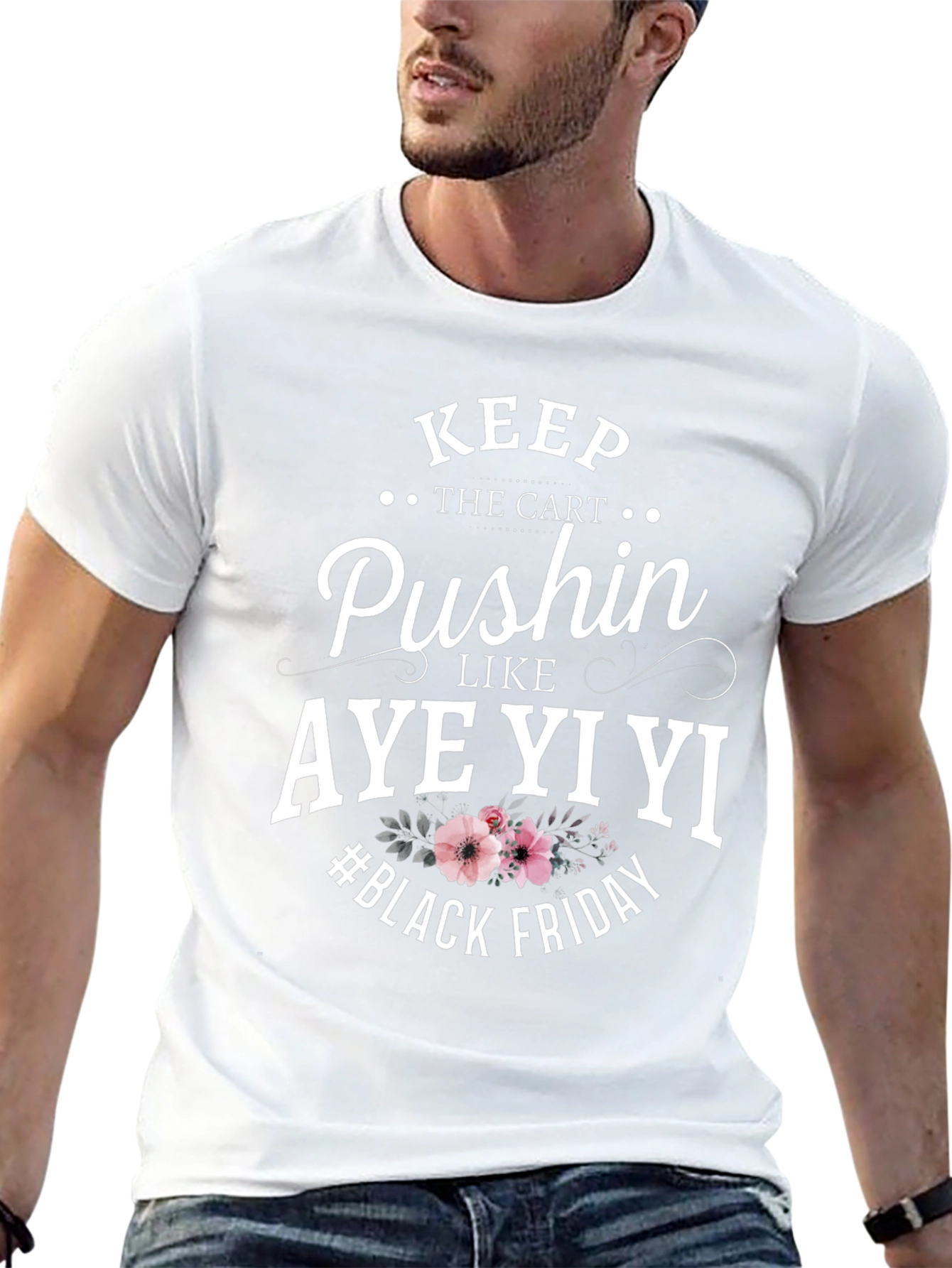 Keep Pushin Black Friday T-Shirt
