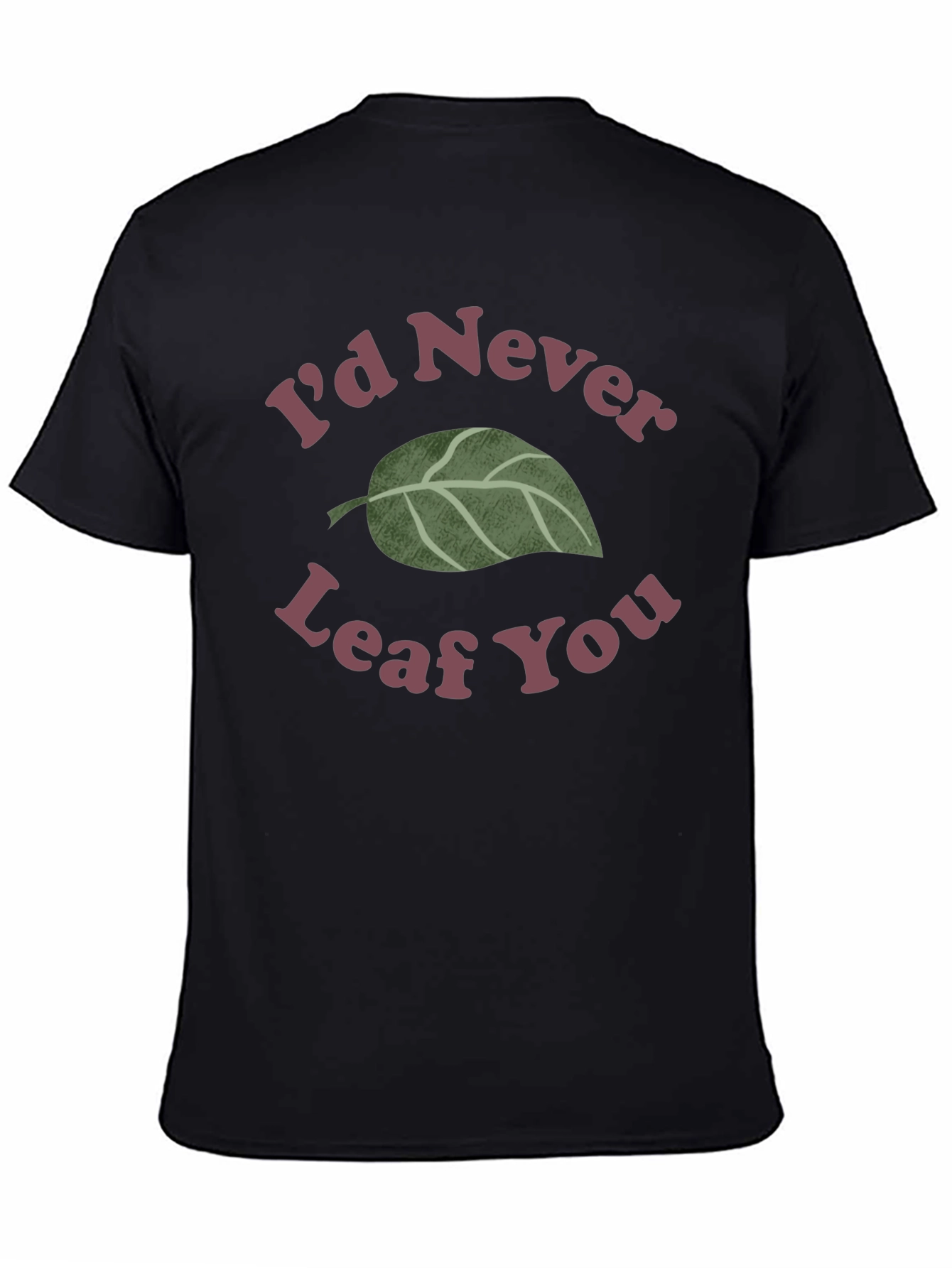 Id Never Leaf You Graphic Tee - Black T-Shirt
