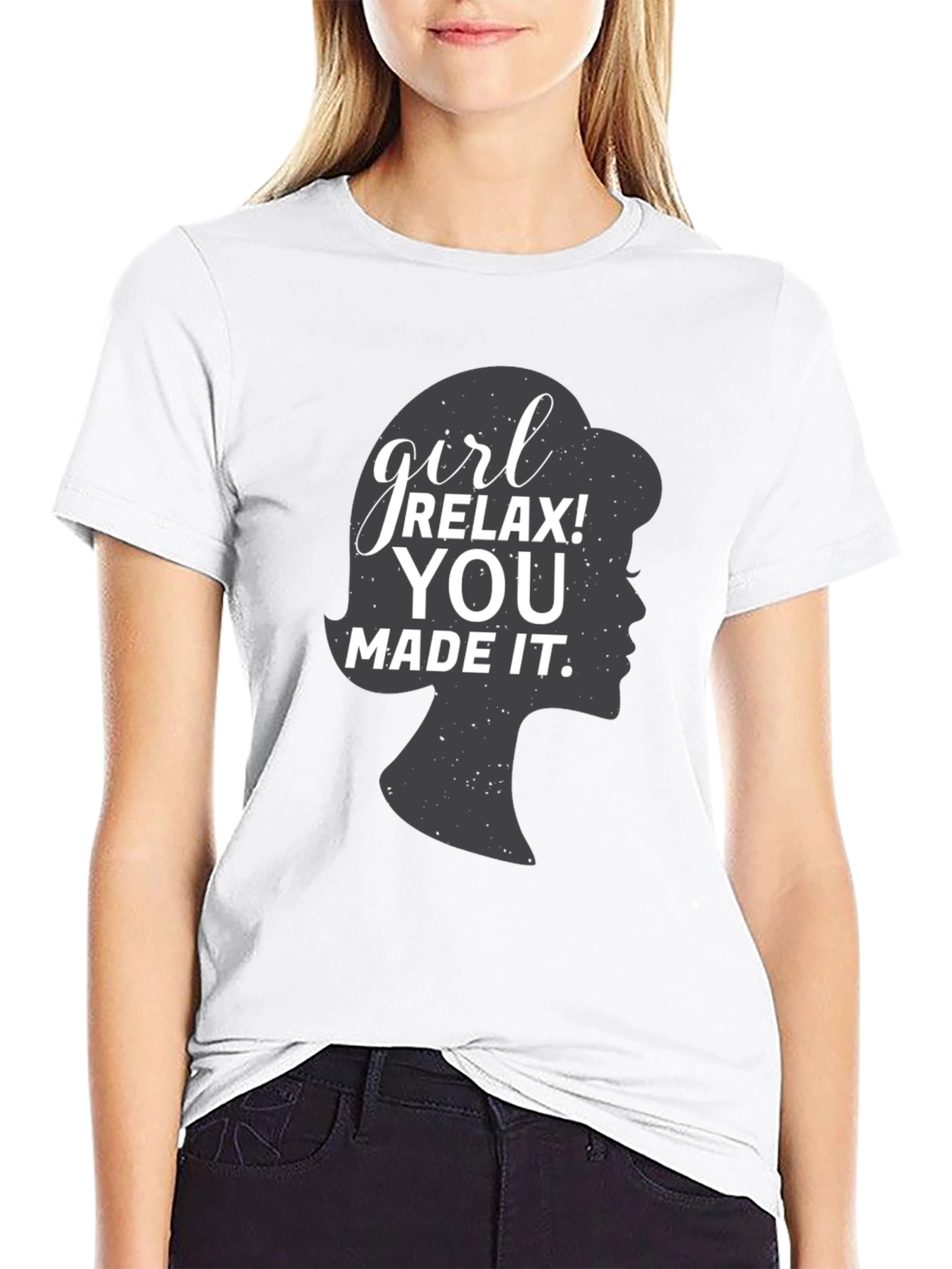 Girl Relax You Made It Black Graphic Tee