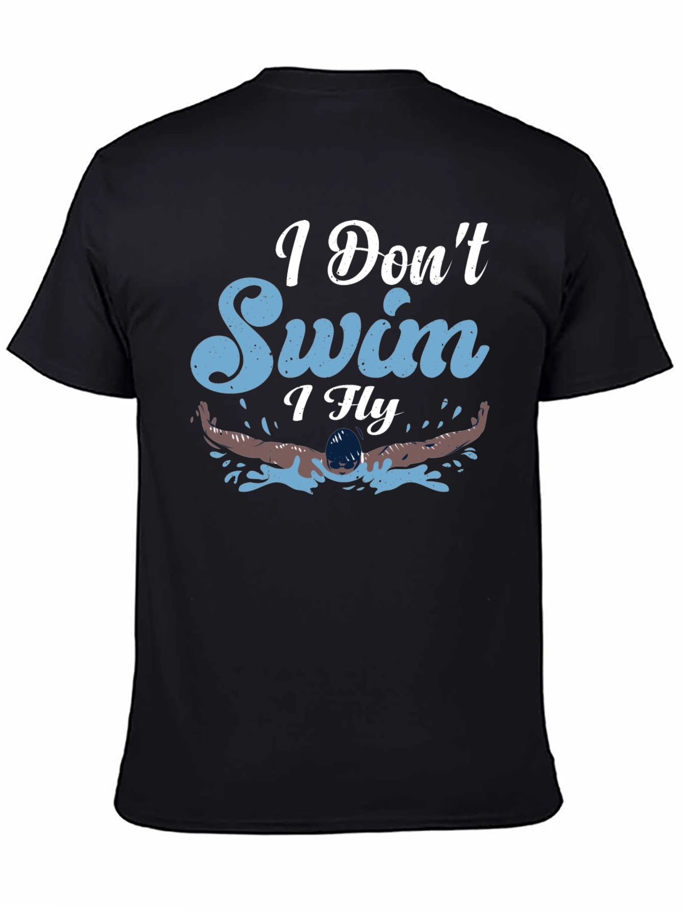 I Dont Swim I Fly Graphic Tee