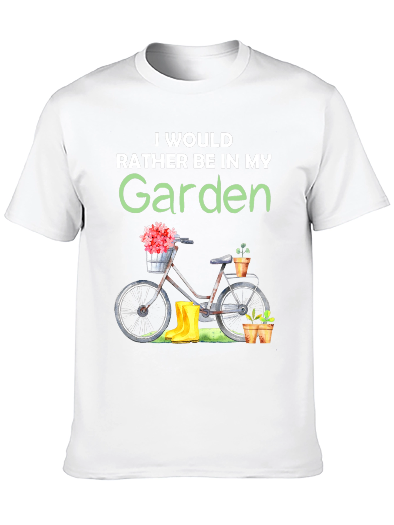 Gardening T-Shirt - Id Rather Be In My Garden