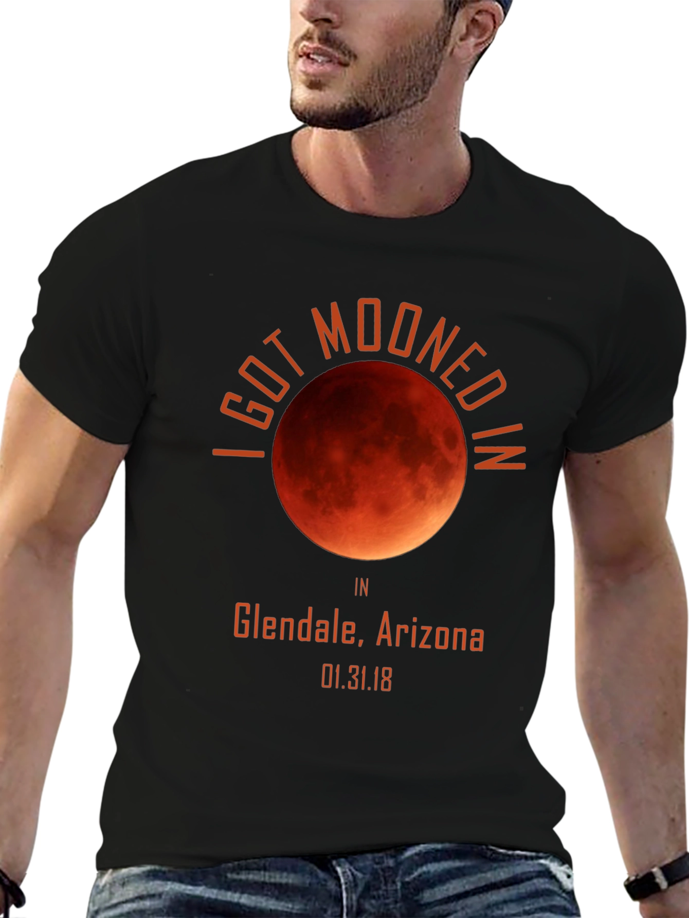 I Got Mooned in Glendale Arizona T-Shirt