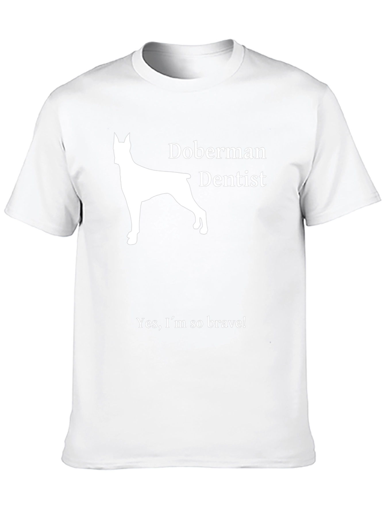 Doberman Dentist T-Shirt - Brave Dog Lover Tee