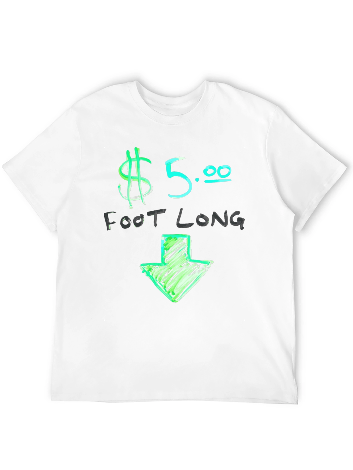 $5 Foot Long Graphic T-Shirt - Casual Wear