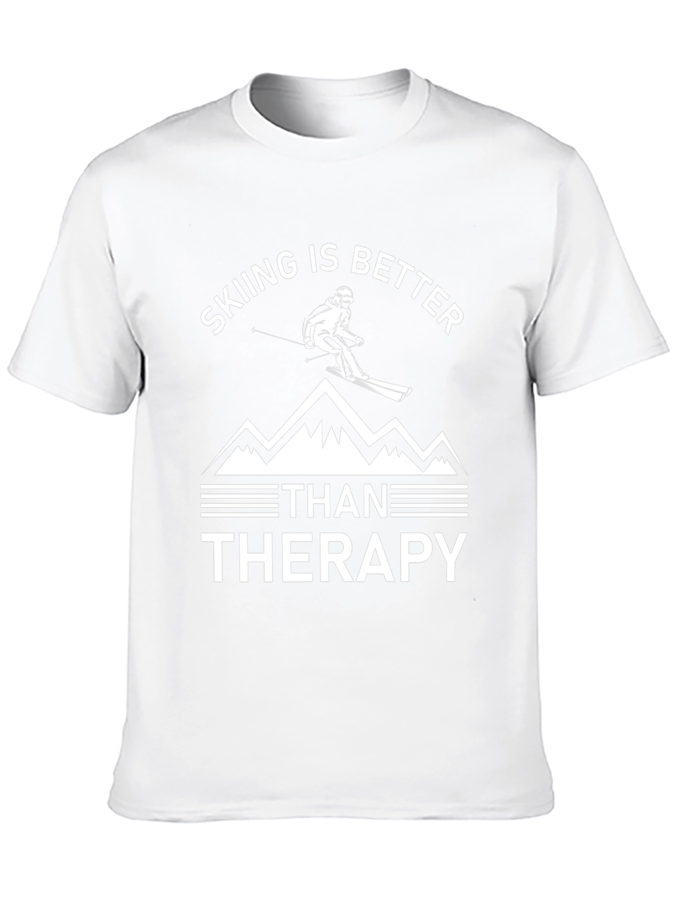 Skiing is Better Than Therapy T-Shirt