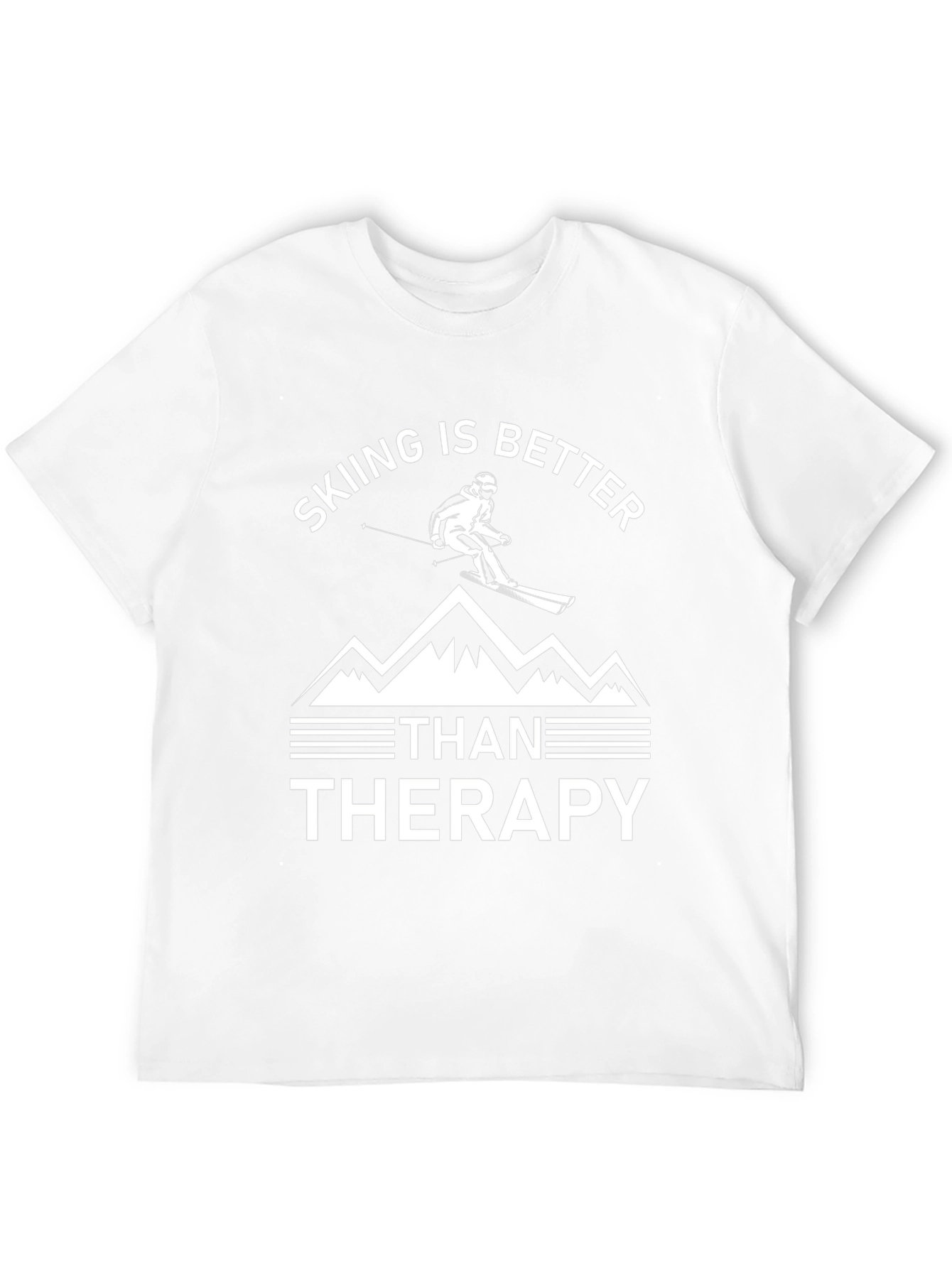 Skiing is Better Than Therapy T-Shirt