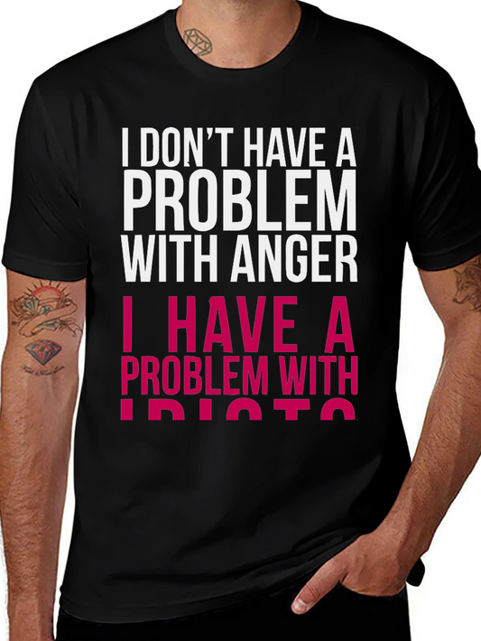 Funny Graphic T-Shirt - Problem with Idiots