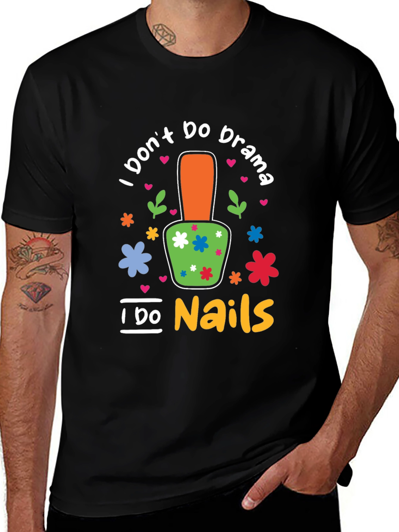 I Dont Do Drama I Do Nails T-Shirt