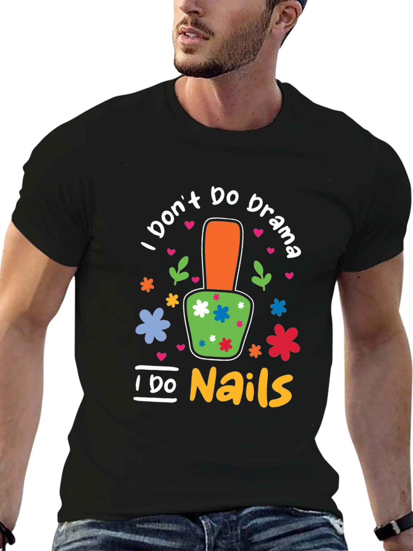 I Dont Do Drama I Do Nails T-Shirt