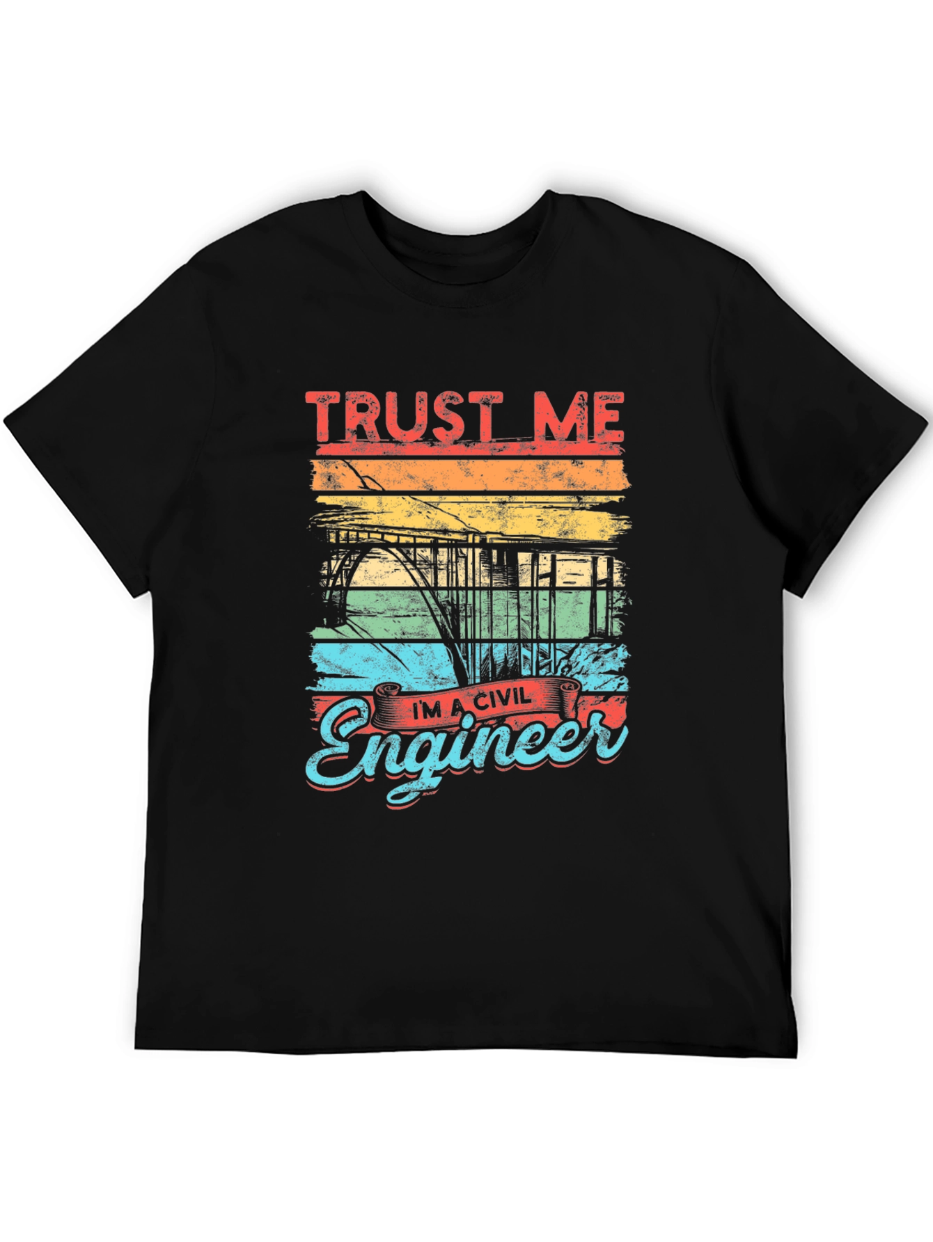 Trust Me Im A Civil Engineer Graphic Tee