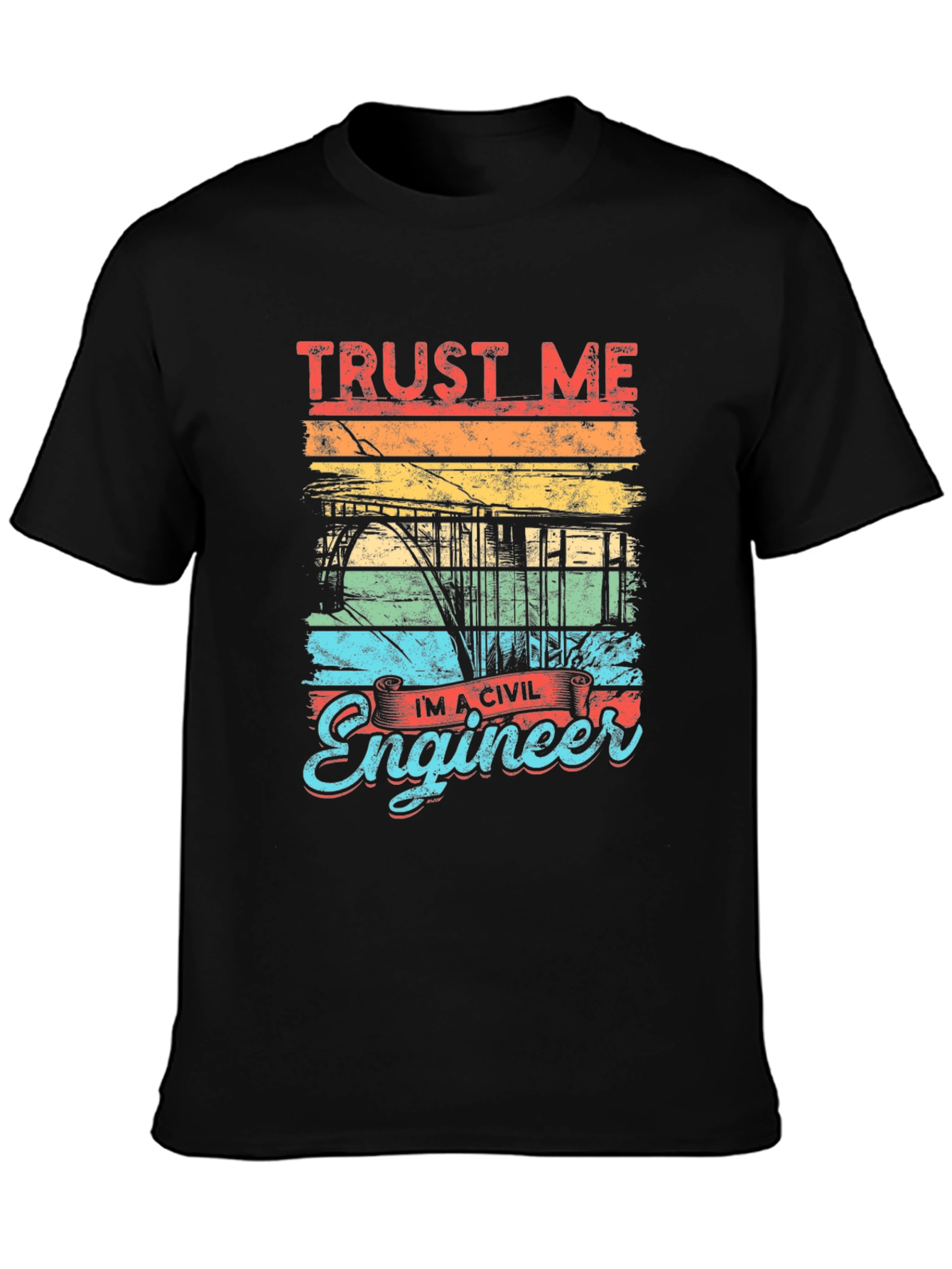 Trust Me Im A Civil Engineer Graphic Tee