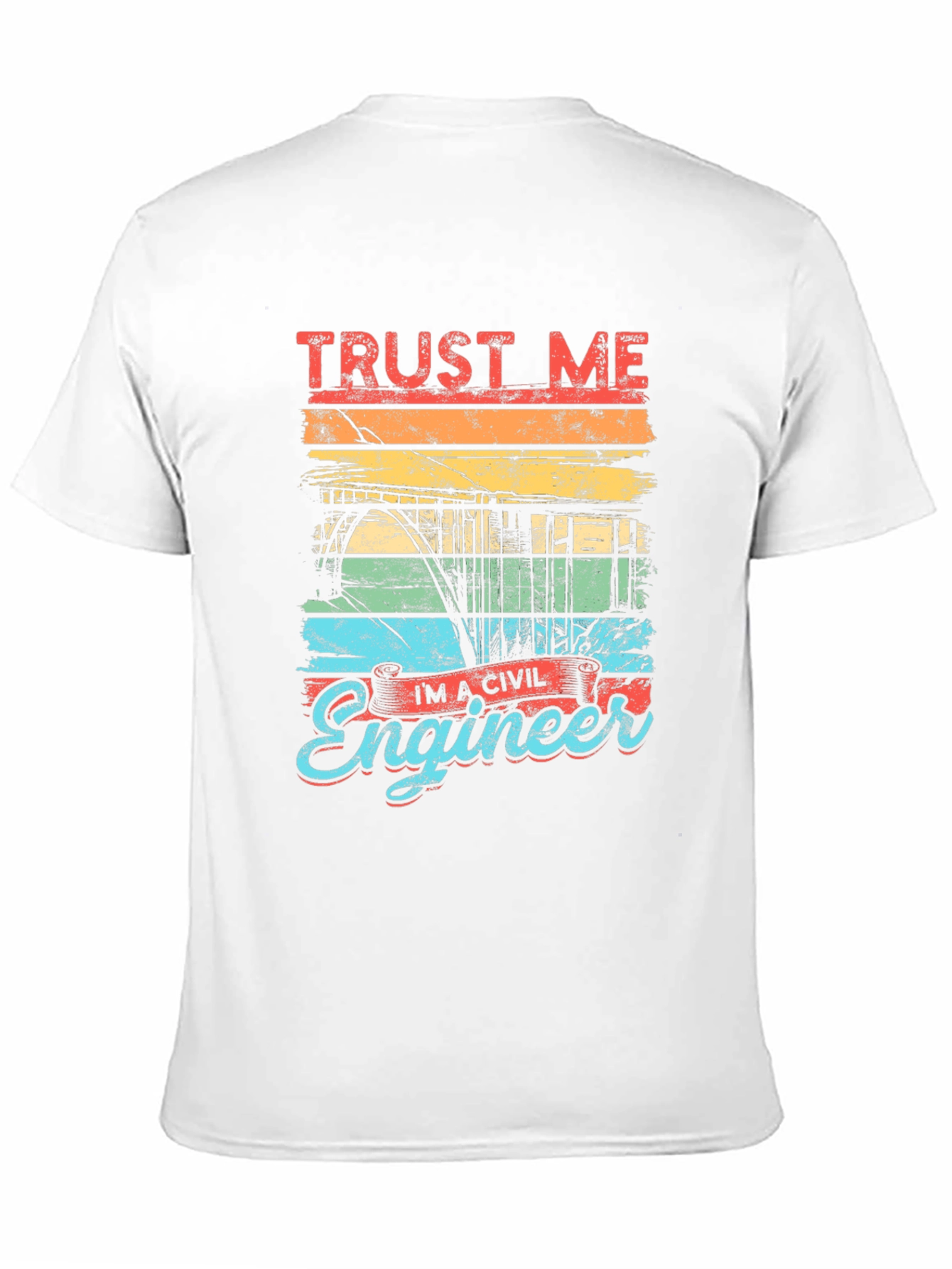 Trust Me Im A Civil Engineer Graphic Tee