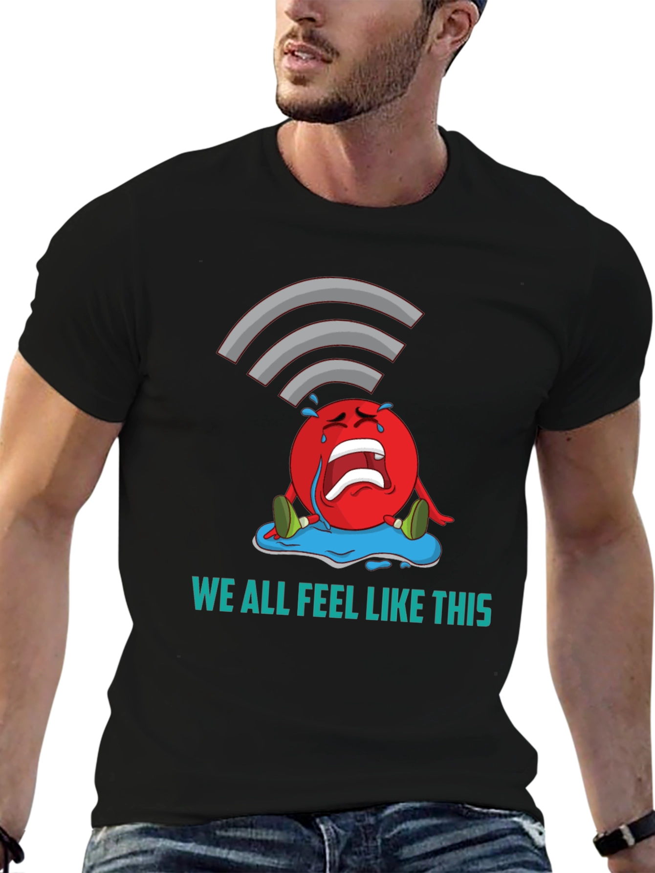 We All Feel Like This Graphic Tee
