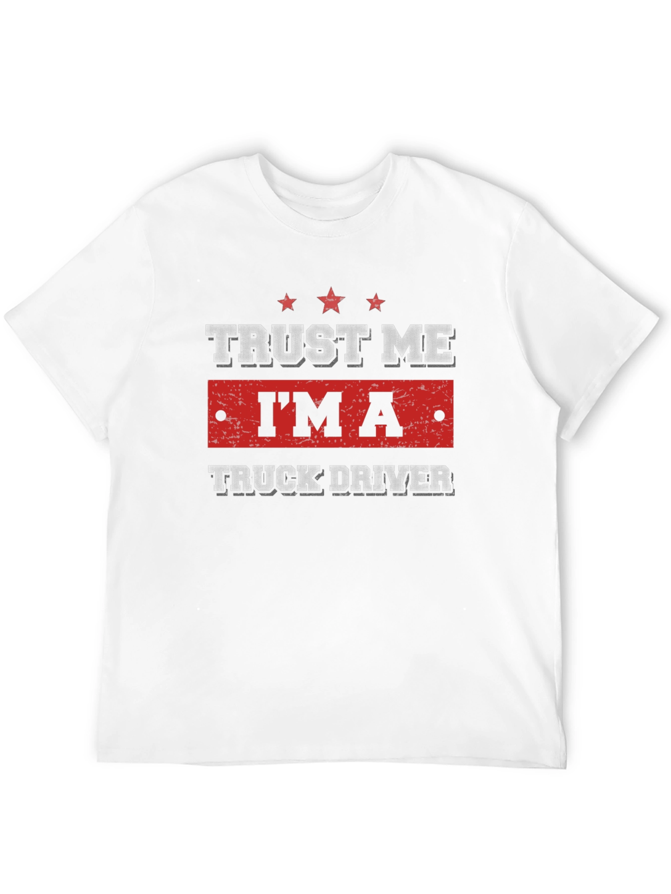 Trust Me Im A Truck Driver Black T-Shirt