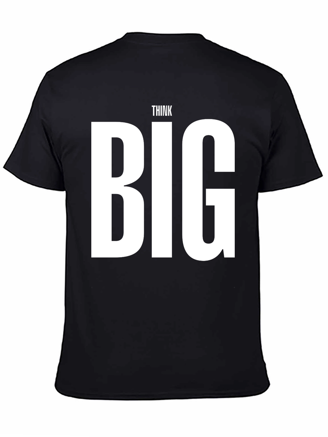 Think Big Graphic Tee - Motivational Black T-Shirt