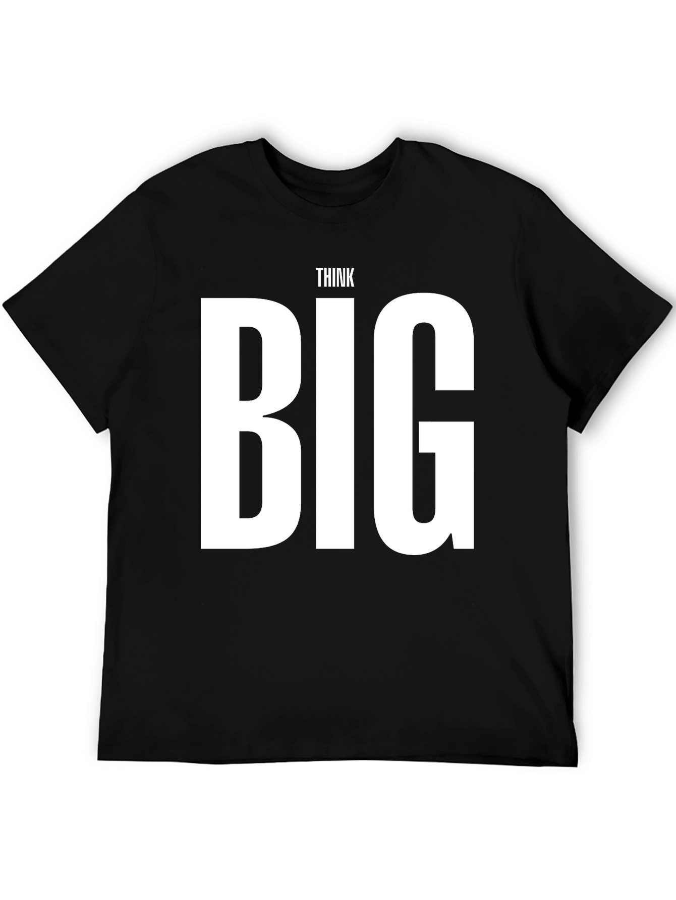 Think Big Graphic Tee - Motivational Black T-Shirt